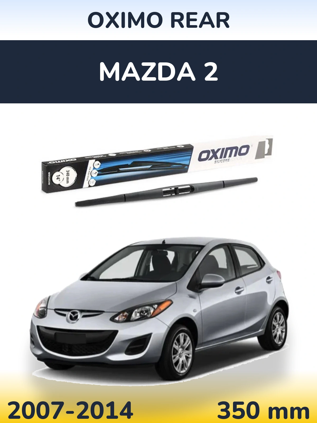 Задня щітка Oximo Rear 350 мм для Mazda 2 2007-2014