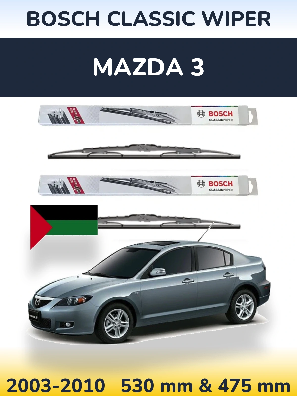 Front wiper blade set BOSCH Classic Wiper 530 & 475 mm for Mazda 3 2003-2010