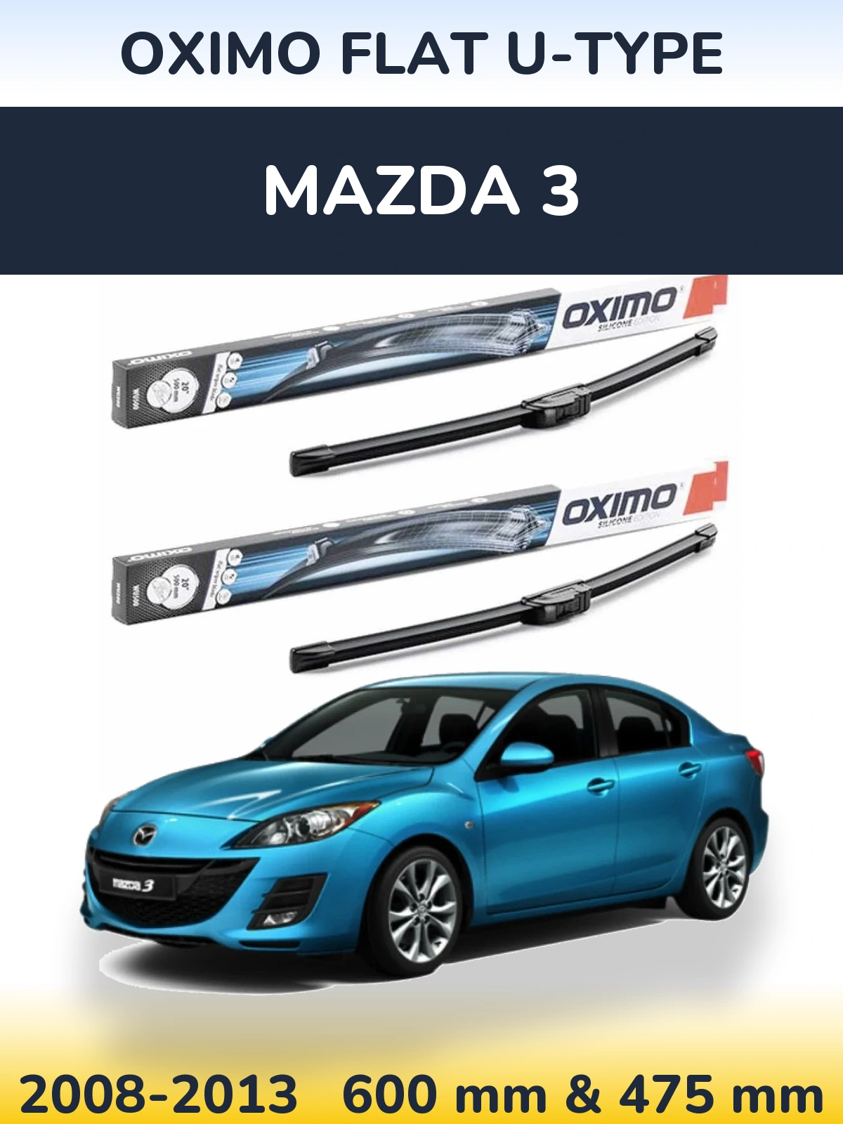 Front wiper blade set Oximo Flat U-type 600 & 475 mm for Mazda 3 2008-2013