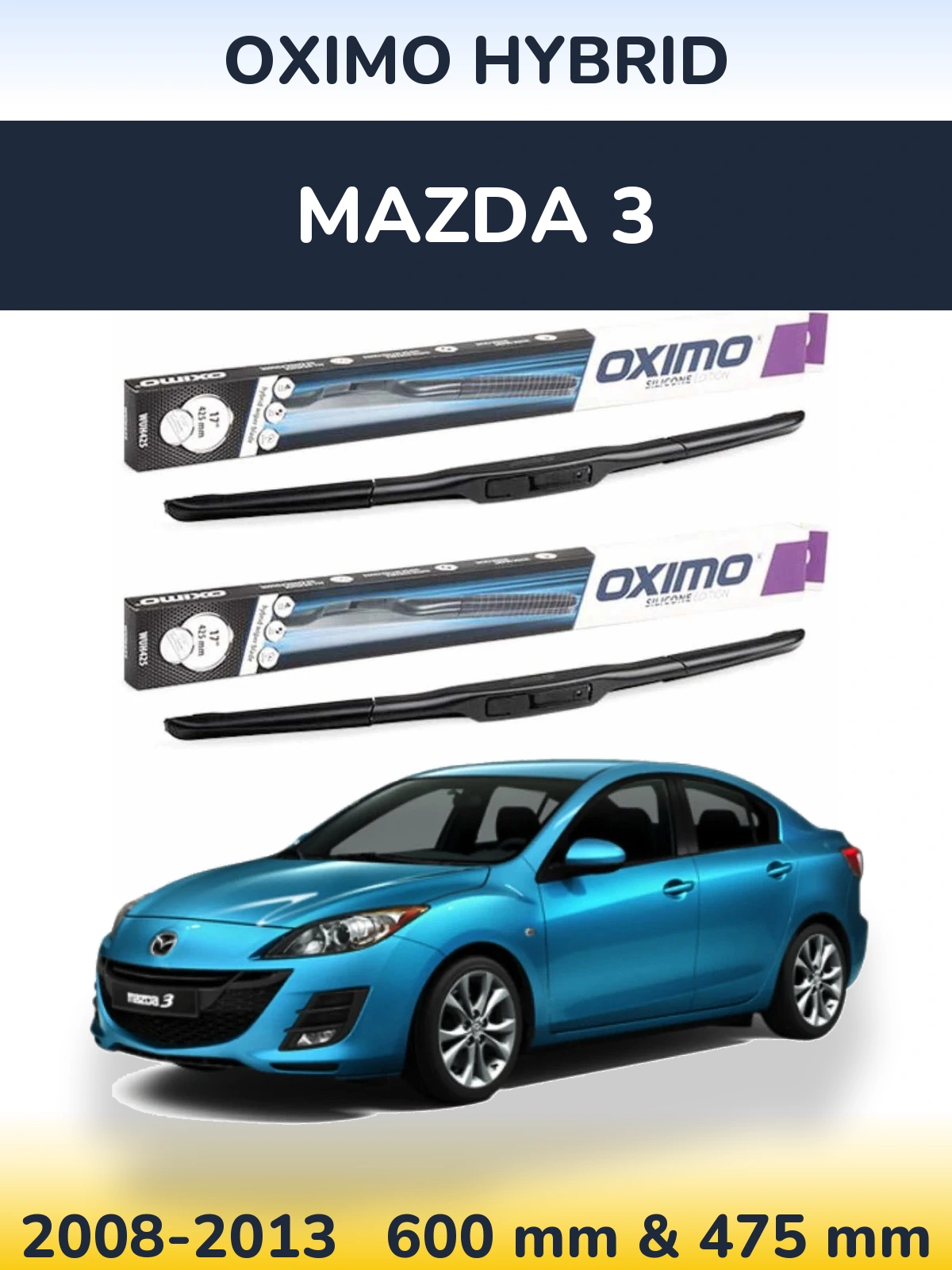 Front wiper blade set Oximo Hybrid 600 & 475 mm for Mazda 3 2008-2013