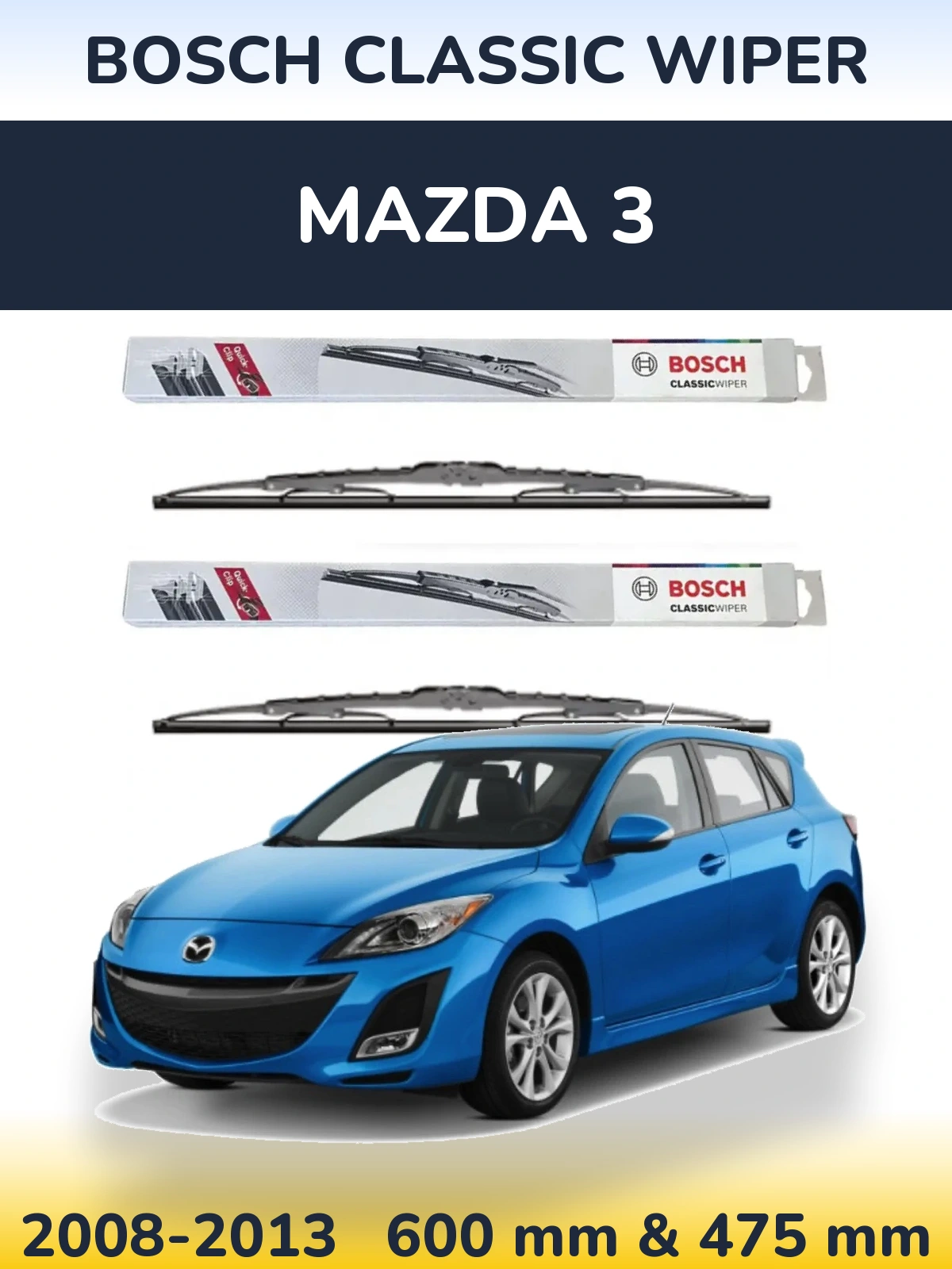 Front wiper blade set BOSCH Classic Wiper 600 & 475 mm for Mazda 3 2008-2013