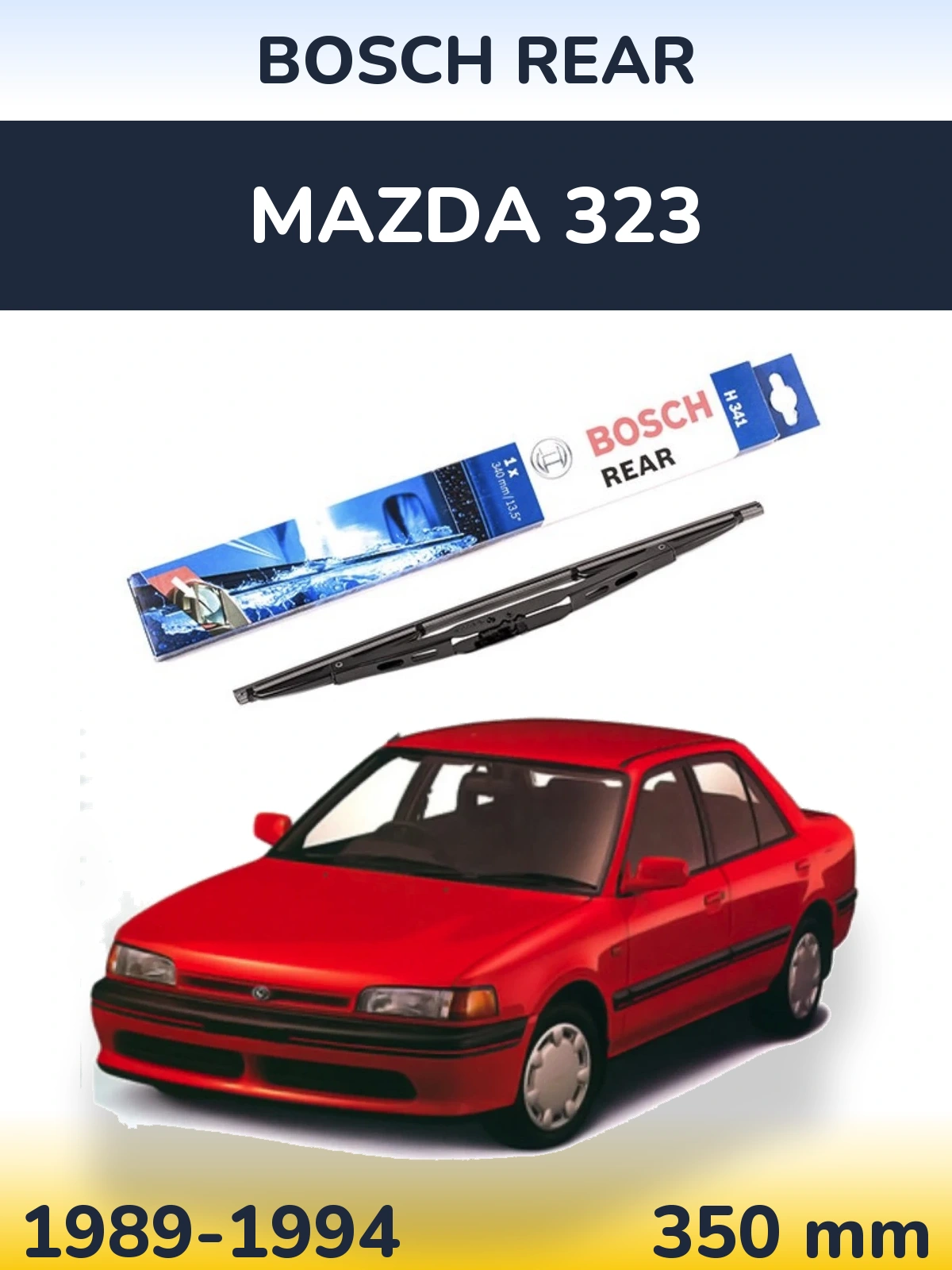 Задня щітка BOSCH Rear 340 мм для Mazda 323 1989-1994