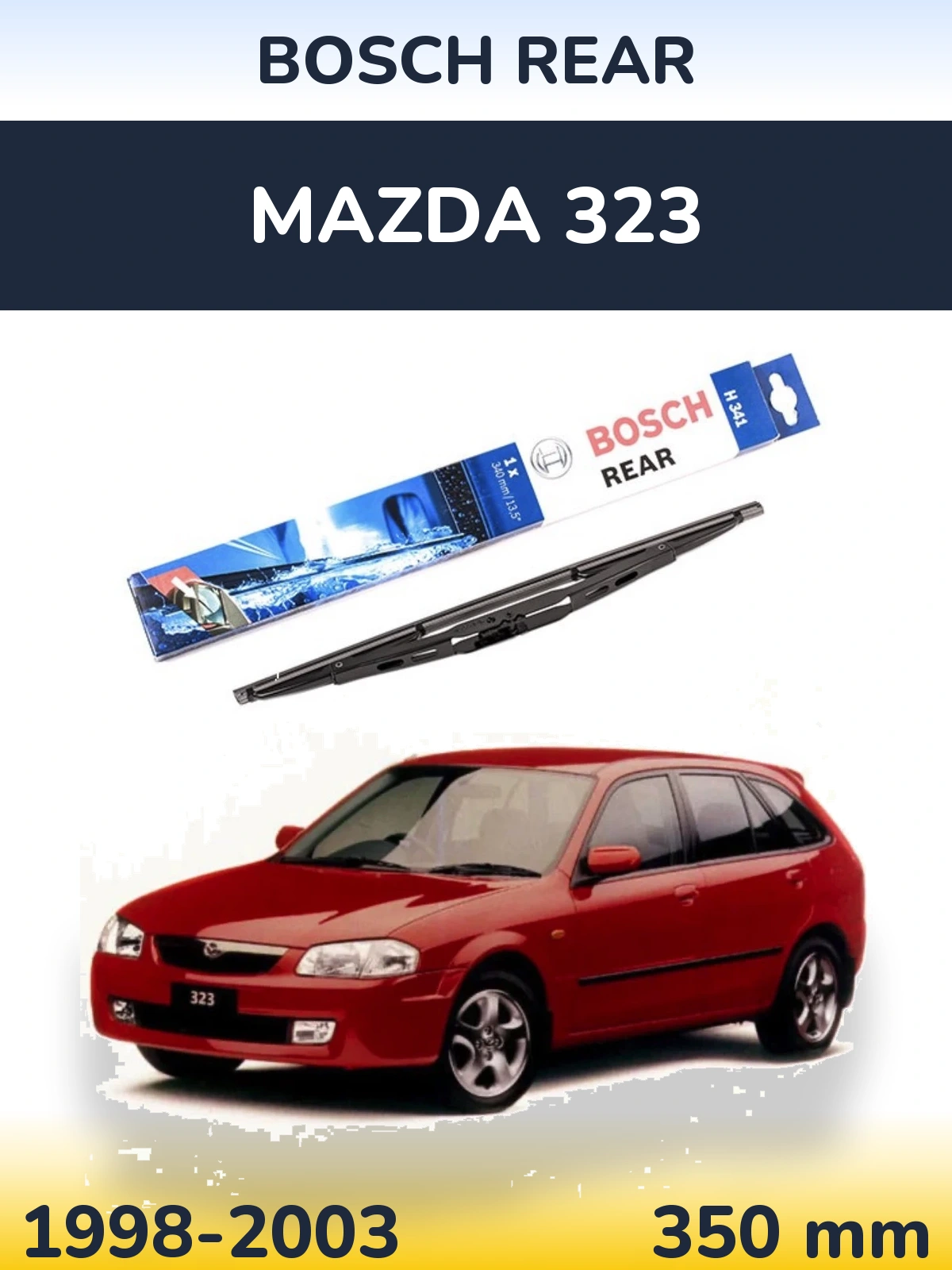 Задня щітка BOSCH Rear 340 мм для Mazda 323 1998-2003