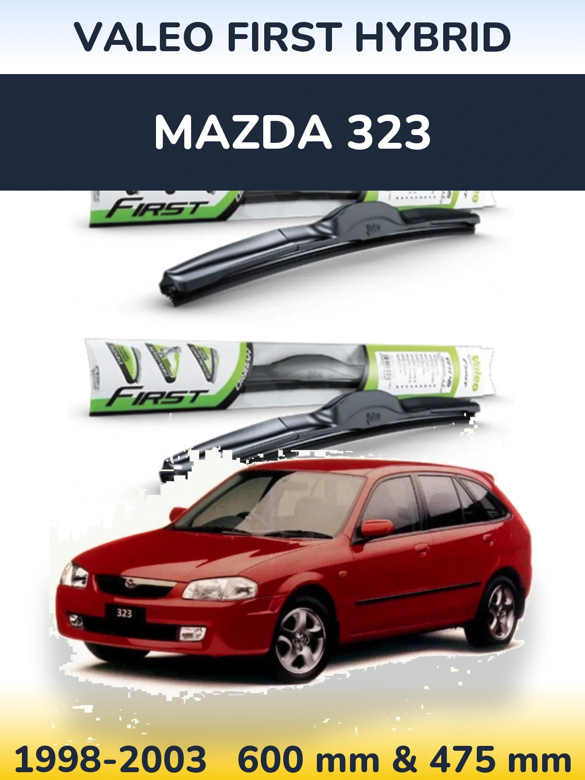 Комплект передніх щіток Valeo First Hybrid 600 & 475 мм для Mazda 323 1998-2003