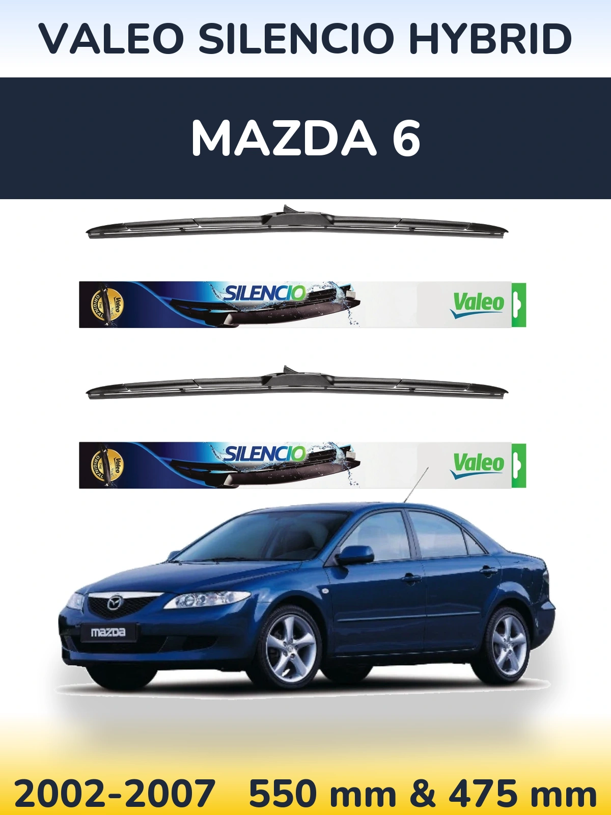 Комплект передніх щіток Valeo Silencio Hybrid 550 & 475 мм для Mazda 6 2002-2007