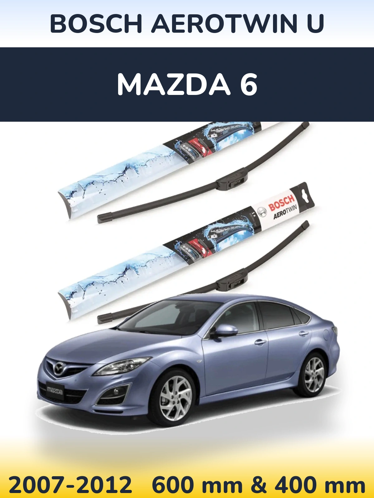 Комплект передних дворников BOSCH AeroTwin U 600 & 400 мм для Mazda 6 2007-2012