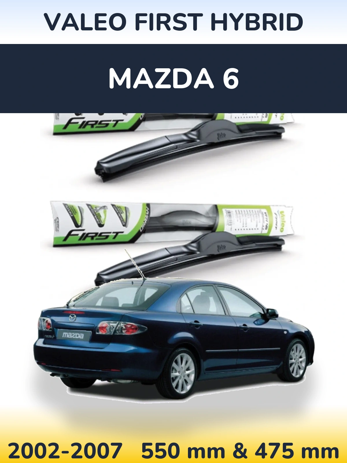 Комплект передних дворников Valeo First Hybrid 550 & 475 мм для Mazda 6 2002-2007