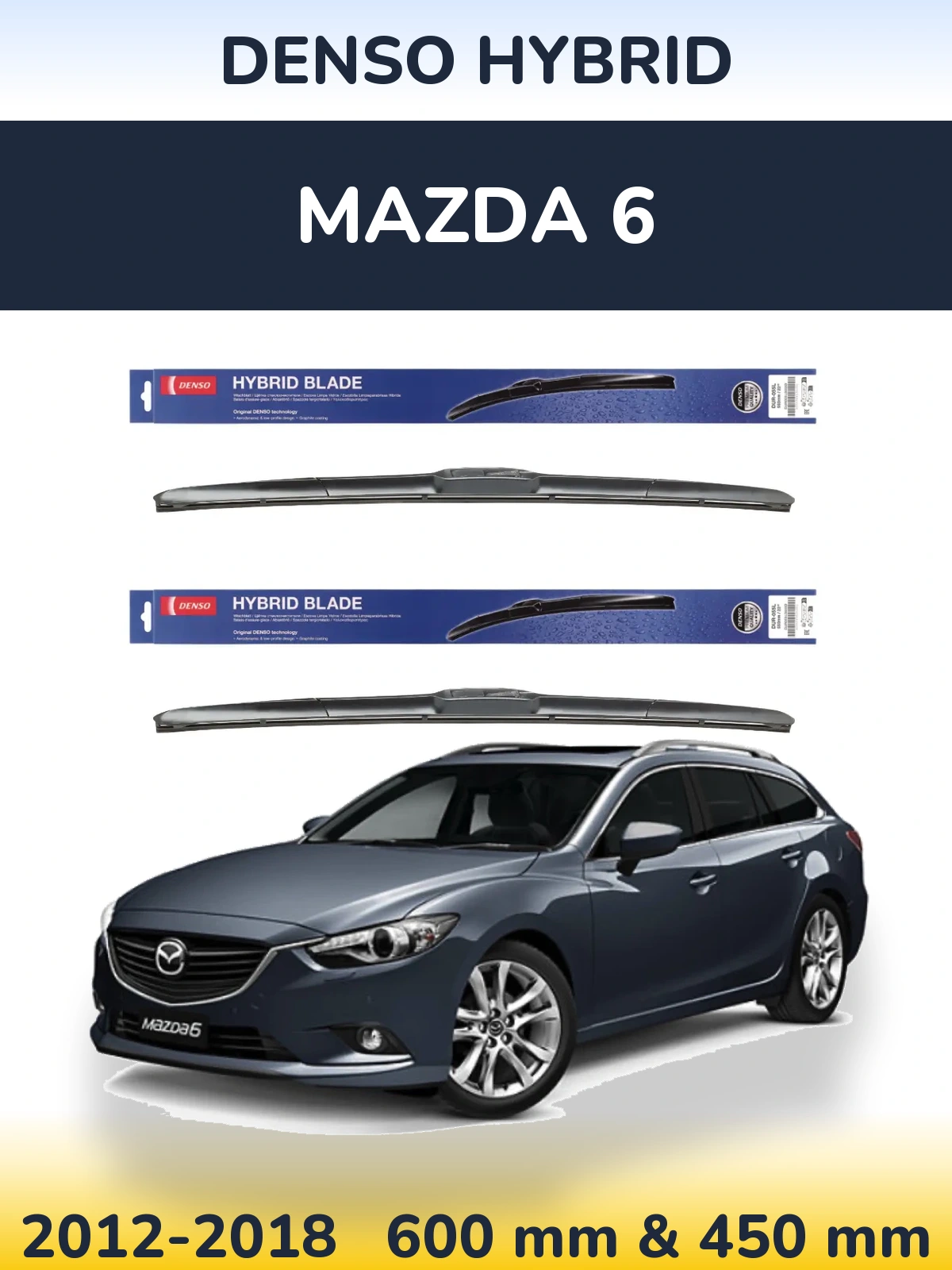 Комплект передніх щіток Denso Hybrid 600 & 450 мм для Mazda 6 2012-2018