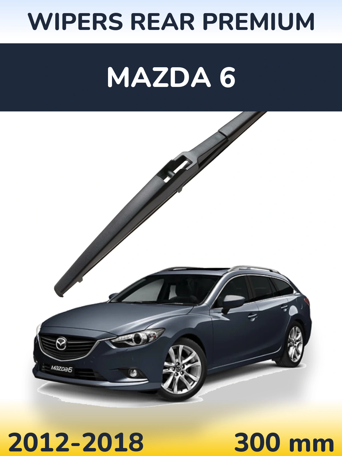 Задний дворник WIPERS REAR PREMIUM 300 мм для Mazda 6 2012-2018
