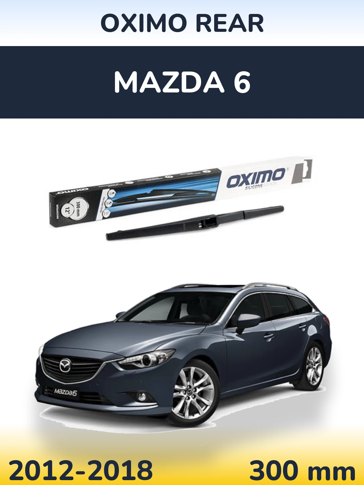Rear wiper blade Oximo Rear 300 mm for Mazda 6 2012-2018