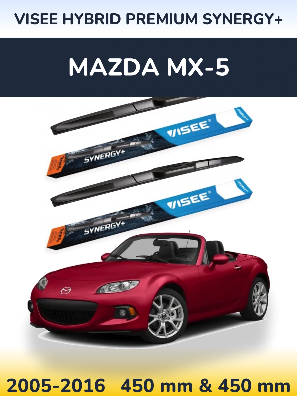 Front wiper blade set VISEE HYBRID PREMIUM SYNERGY+ 450 & 450 mm for Mazda MX-5 2005-2016
