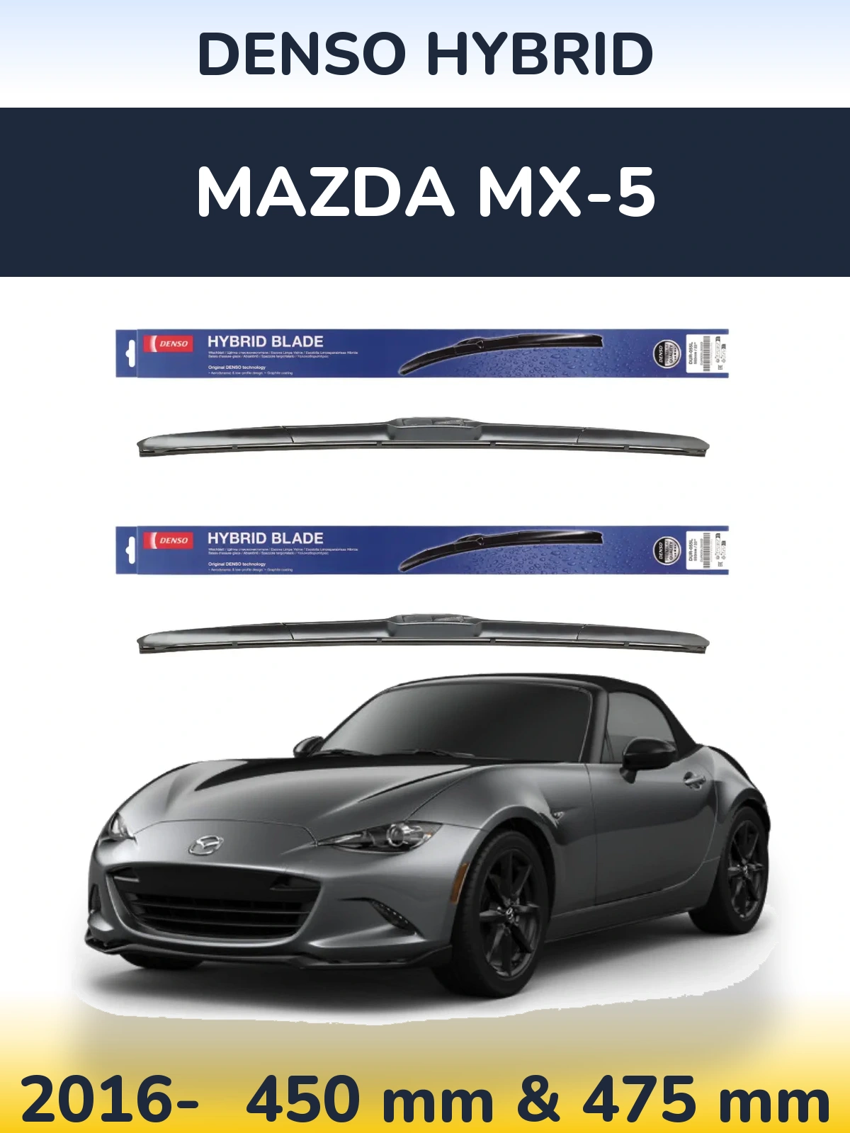 Комплект передніх щіток Denso Hybrid 450 & 475 мм для Mazda MX-5 2016-2026