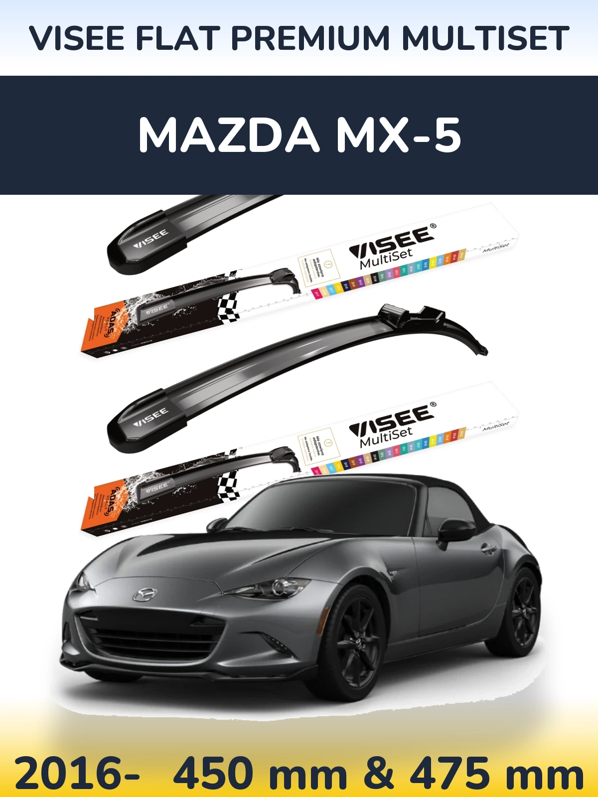 Front wiper blade set VISEE FLAT PREMIUM MultiSet 450 & 475 mm for Mazda MX-5 2016-2026