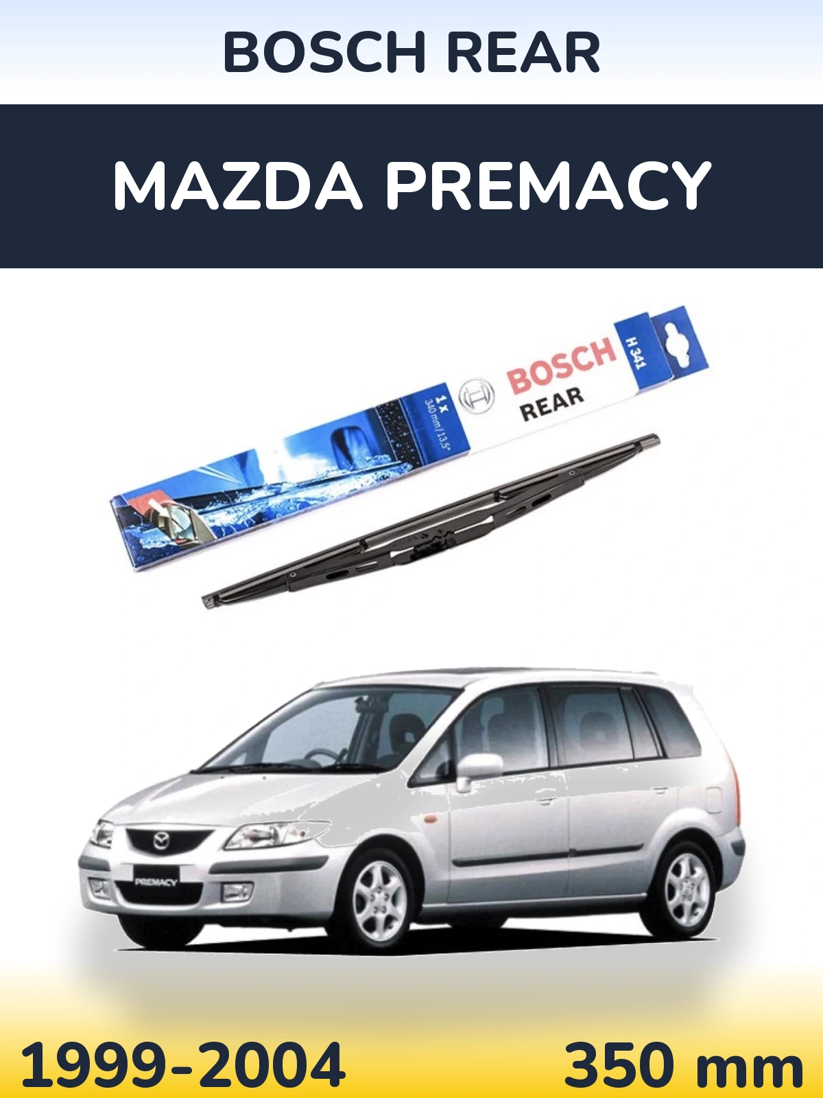 Задний дворник BOSCH Rear 340 мм для Mazda Premacy 1999-2004
