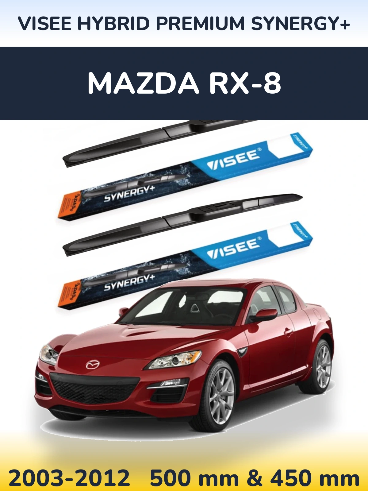 Комплект передніх щіток VISEE HYBRID PREMIUM SYNERGY+ 500 & 450 мм для Mazda RX-8 2003-2012