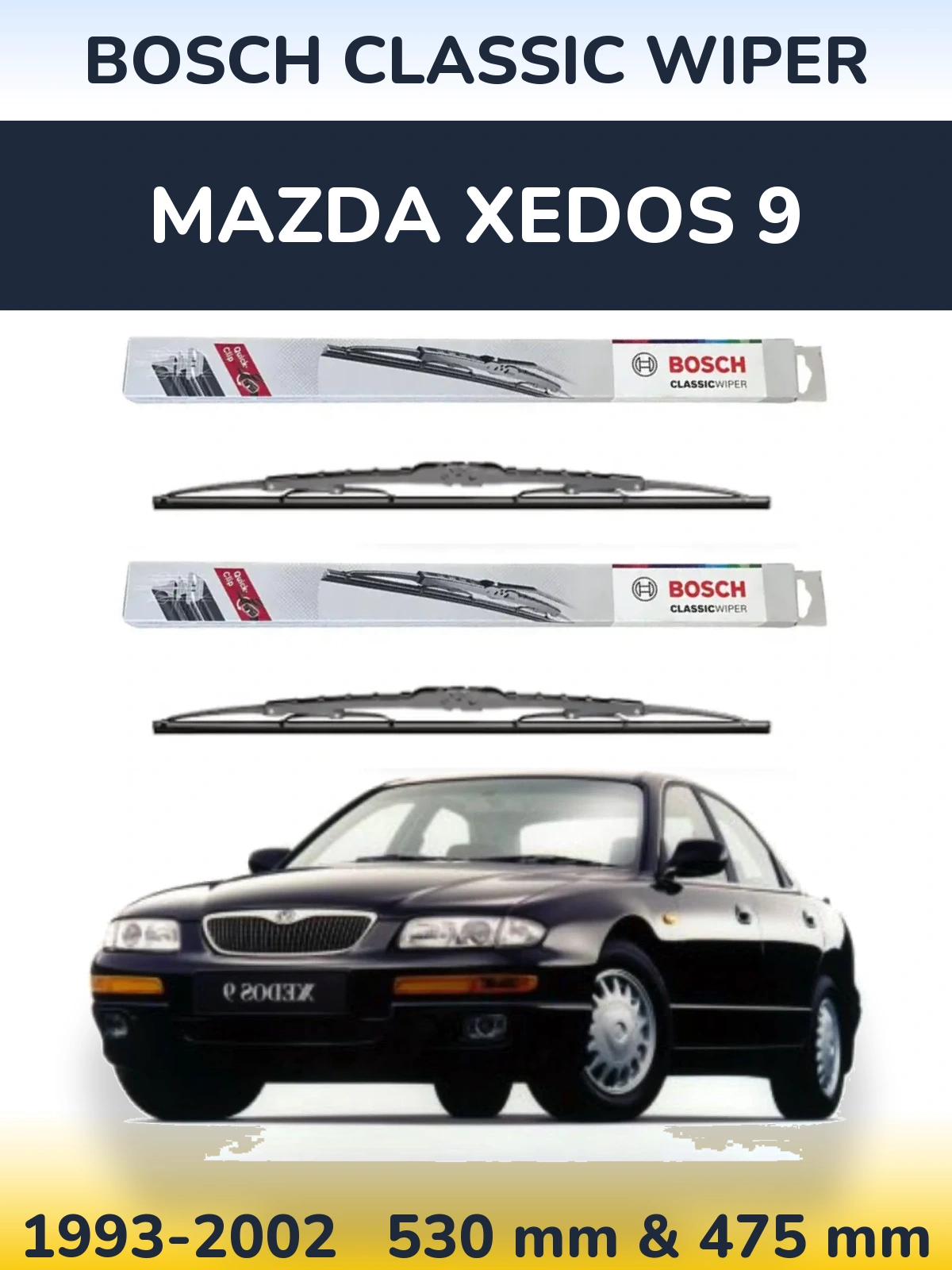 Front wiper blade set BOSCH Classic Wiper 530 & 475 mm for Mazda Xedos 9 1993-2002