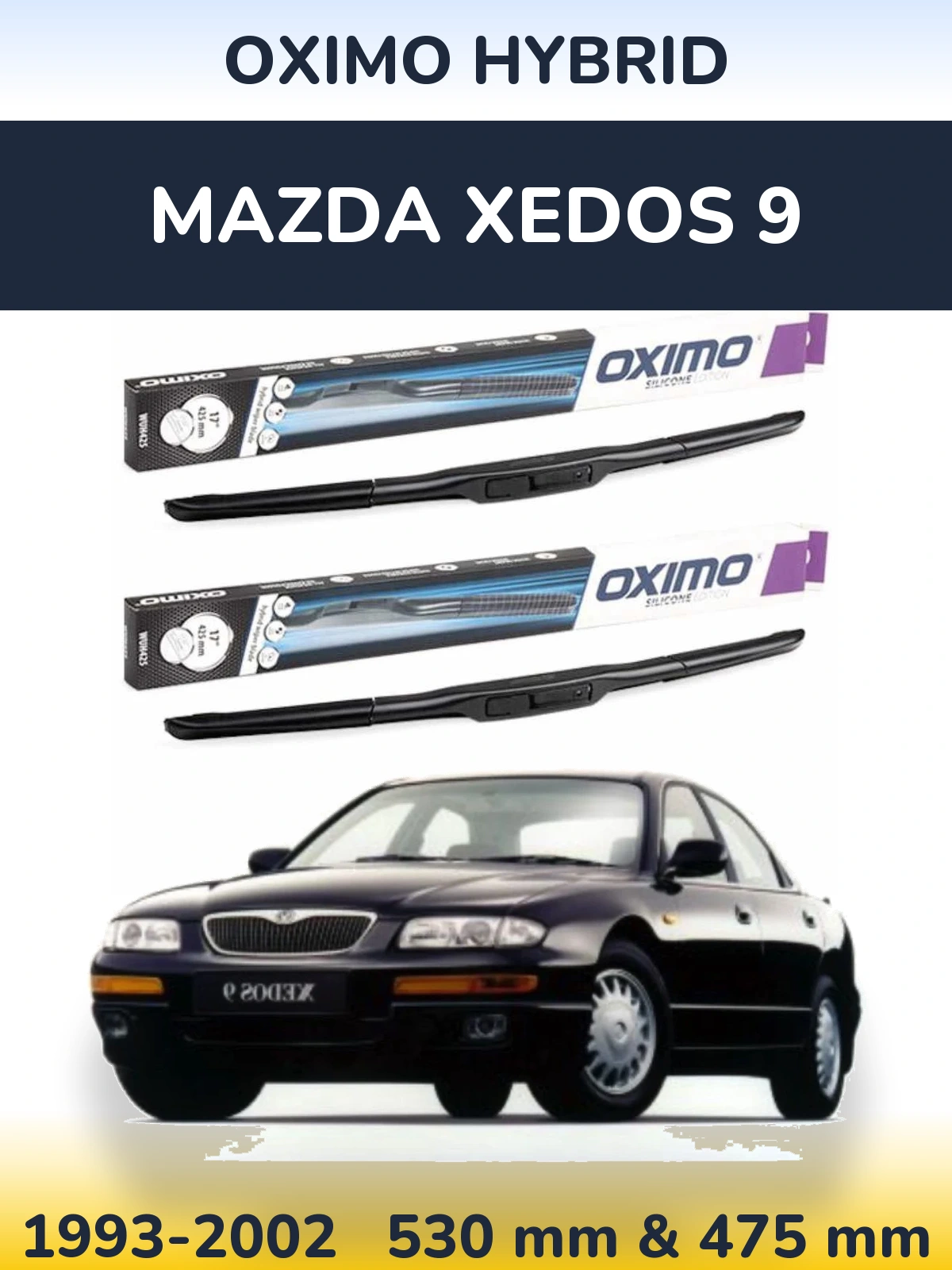 Front wiper blade set Oximo Hybrid 530 & 475 mm for Mazda Xedos 9 1993-2002