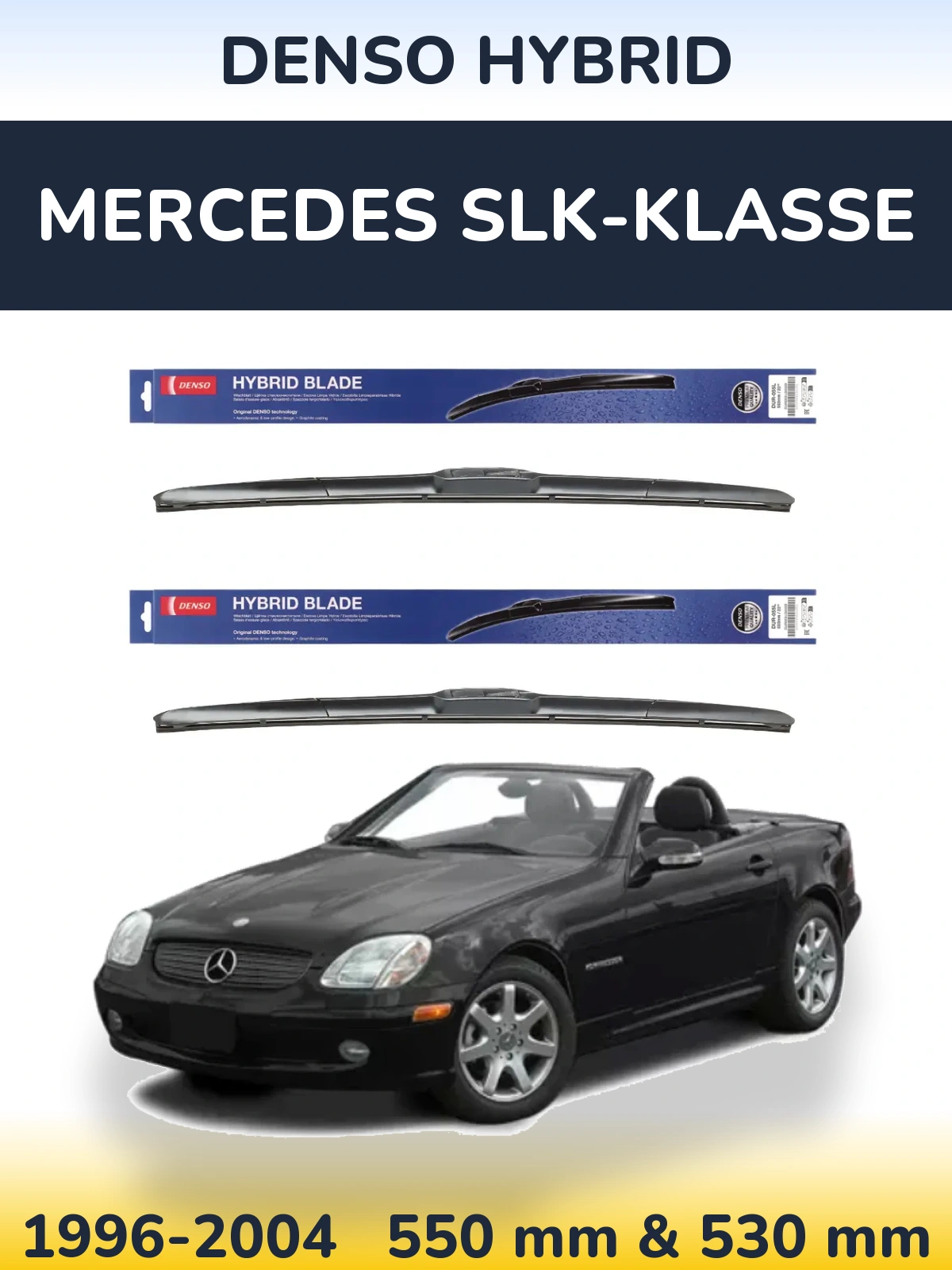 Front wiper blade set Denso Hybrid 550 & 530 mm for Mercedes SLK-Klasse 1996-2004