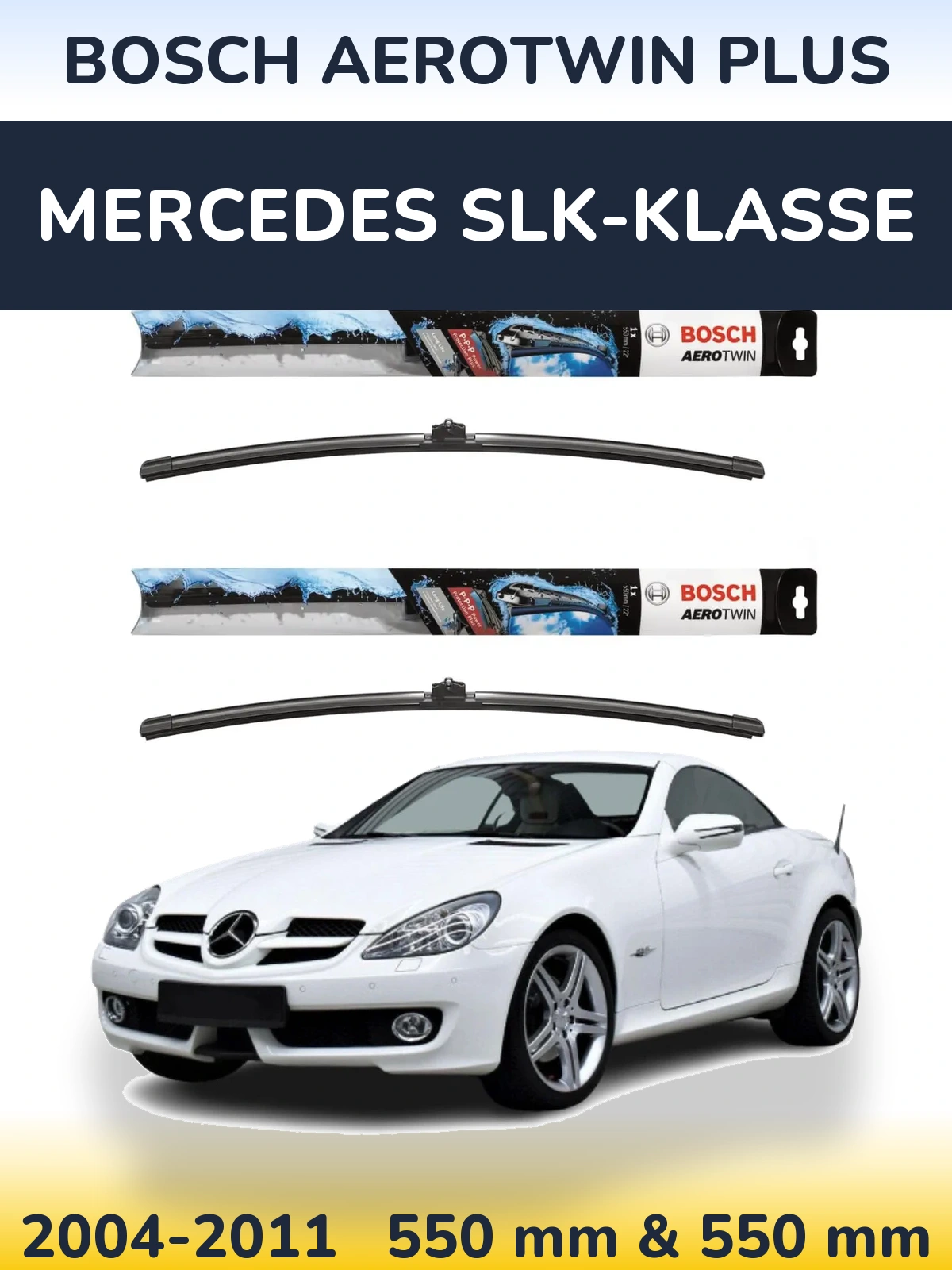 Front wiper blade set BOSCH AeroTwin Plus 550 & 550 mm for Mercedes SLK-Klasse 2004-2011