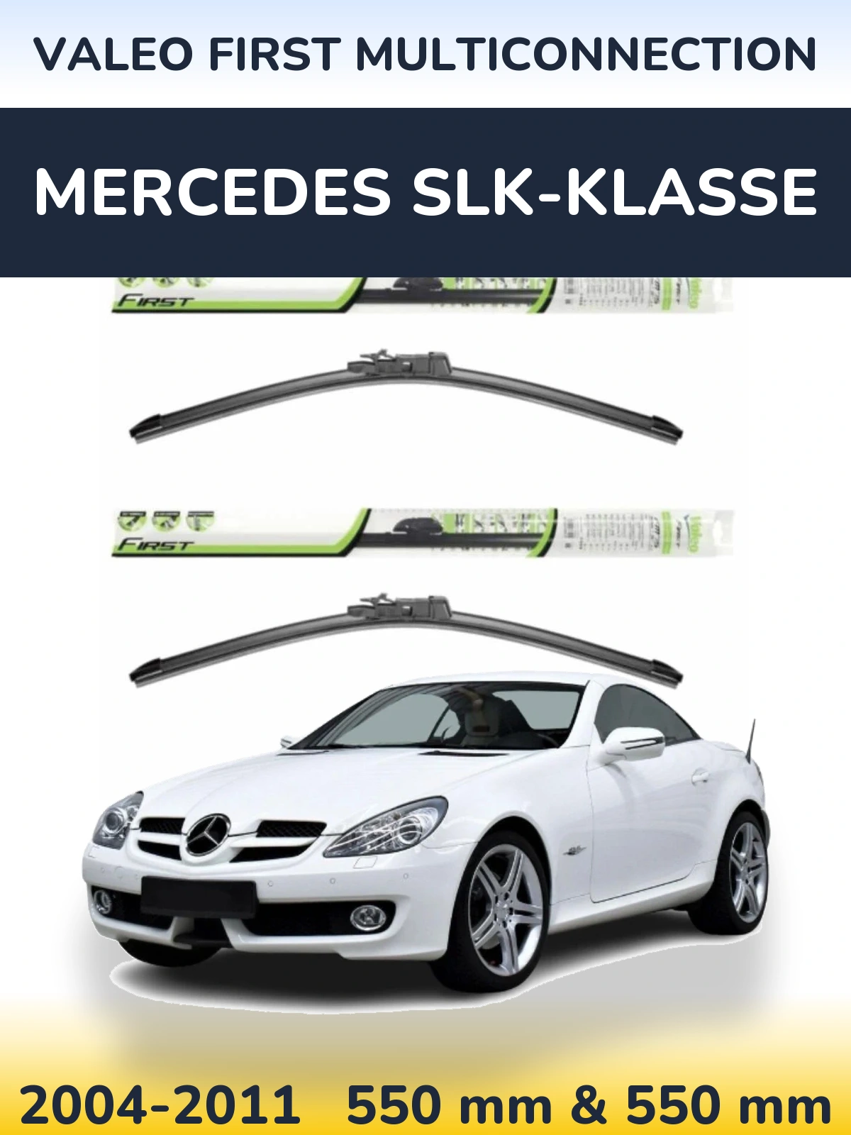 Front wiper blade set Valeo First MultiConnection 550 & 550 mm for Mercedes SLK-Klasse 2004-2011