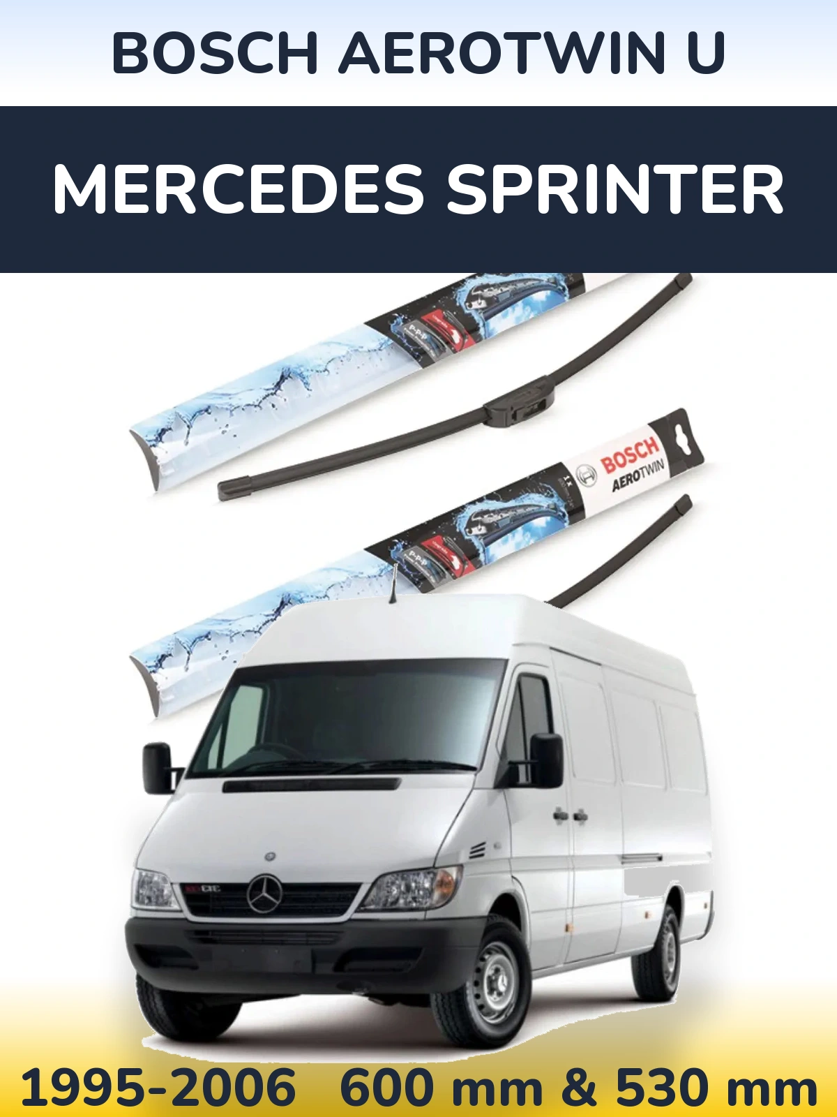 Комплект передних дворников BOSCH AeroTwin U 600 & 530 мм для Mercedes Sprinter 1995-2006