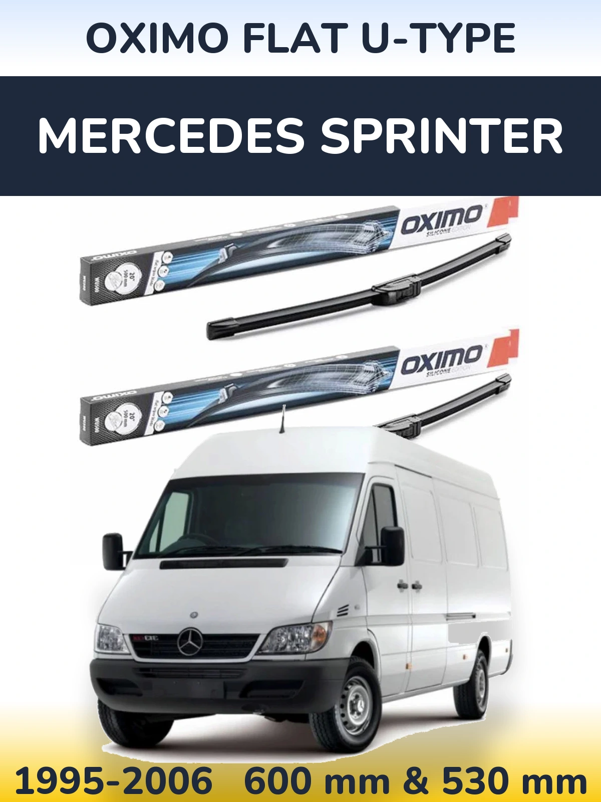 Комплект передніх щіток Oximo Flat U-type 600 & 530 мм для Mercedes Sprinter 1995-2006