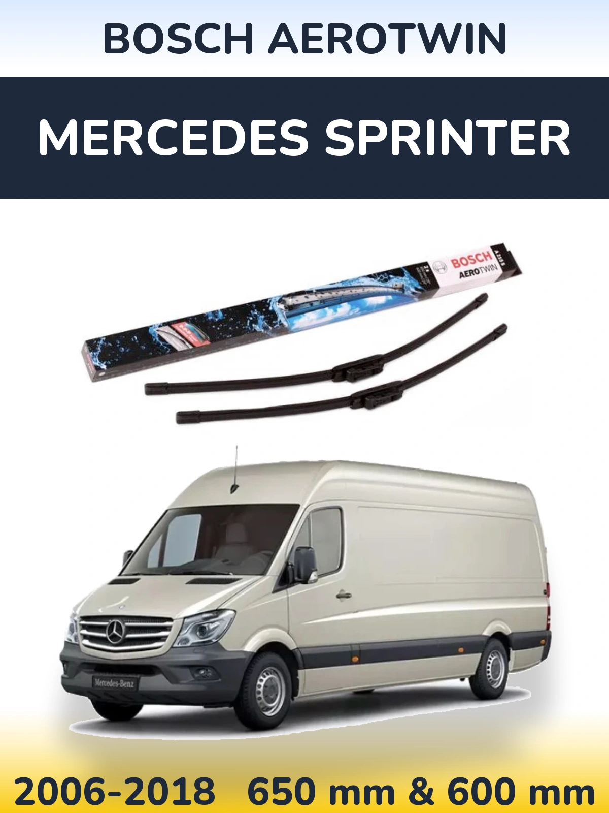 Front wiper blade set BOSCH AeroTwin 650 & 600 mm for Mercedes Sprinter 2006-2018