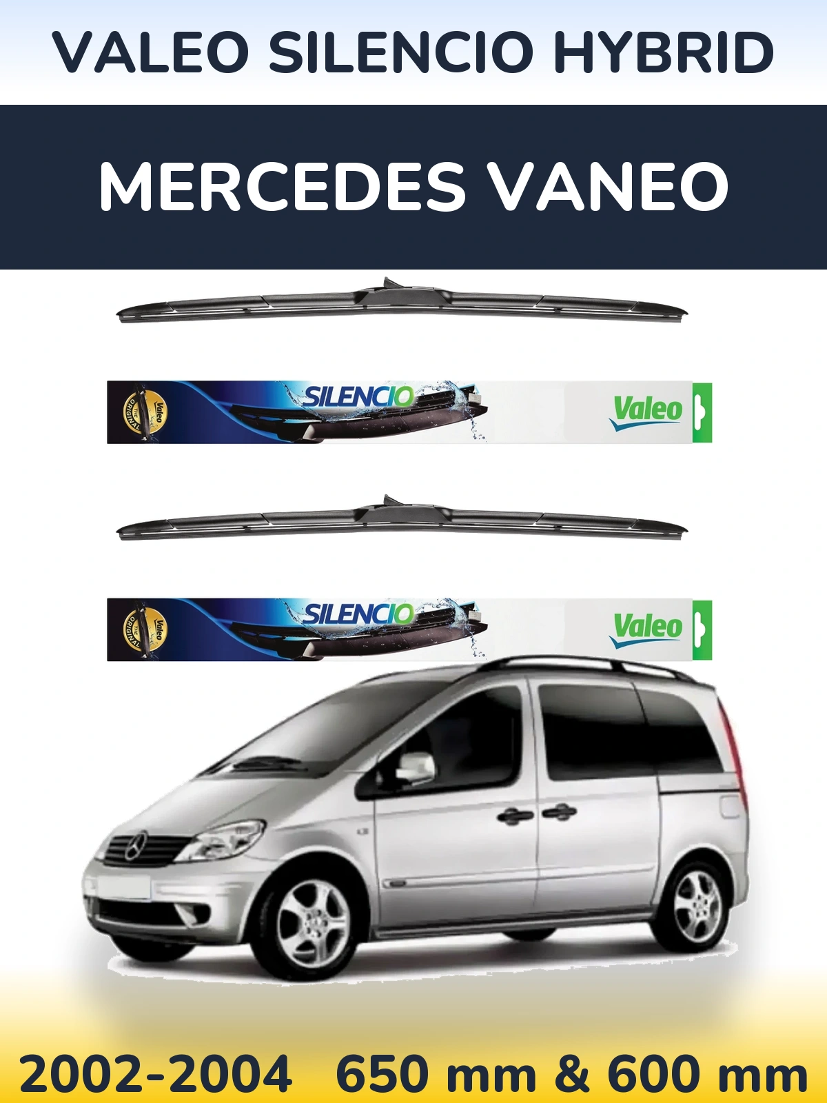 Front wiper blade set Valeo Silencio Hybrid 650 & 600 mm for Mercedes Vaneo 2002-2004