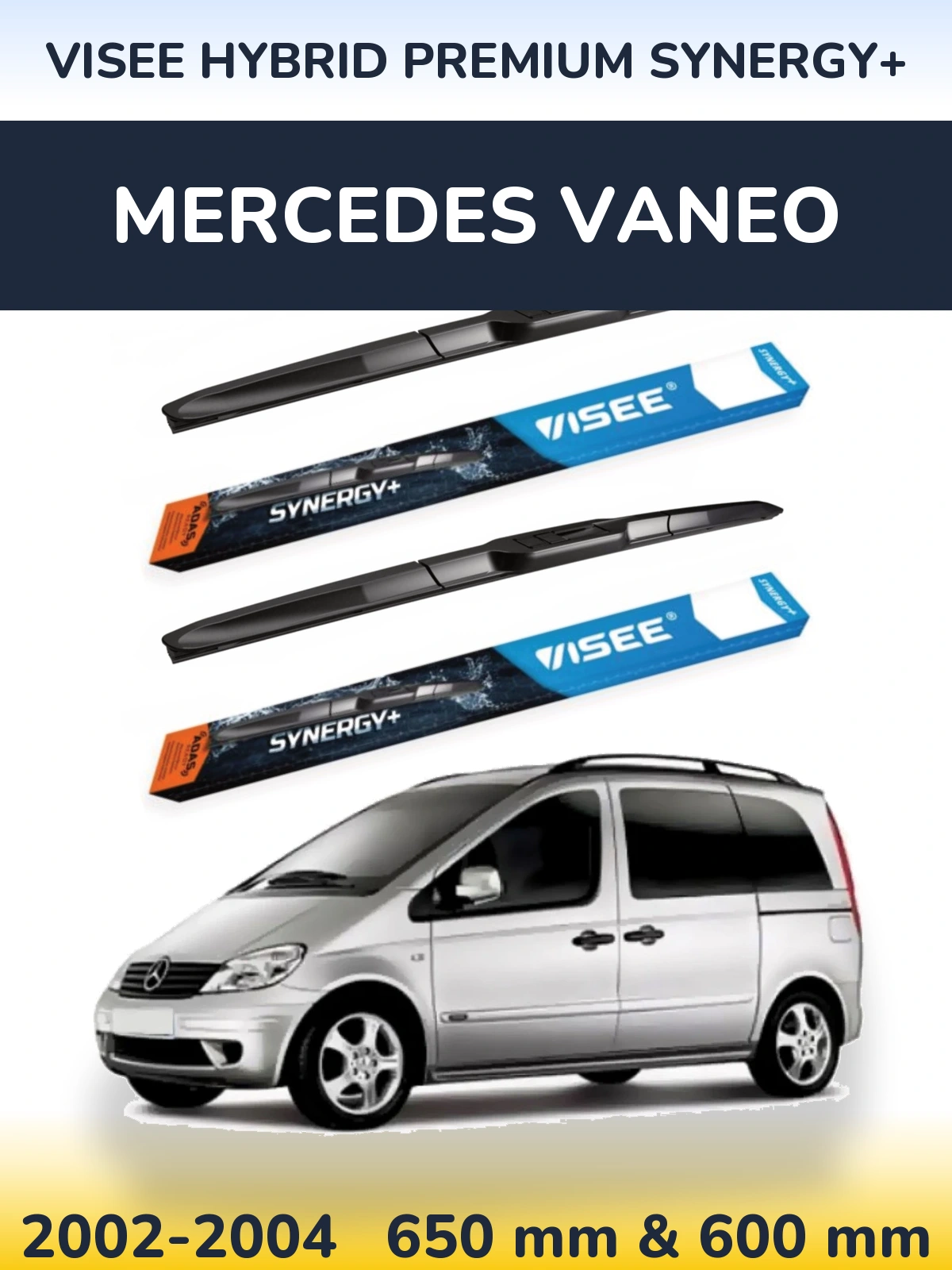 Комплект передніх щіток VISEE HYBRID PREMIUM SYNERGY+ 650 & 600 мм для Mercedes Vaneo 2002-2004
