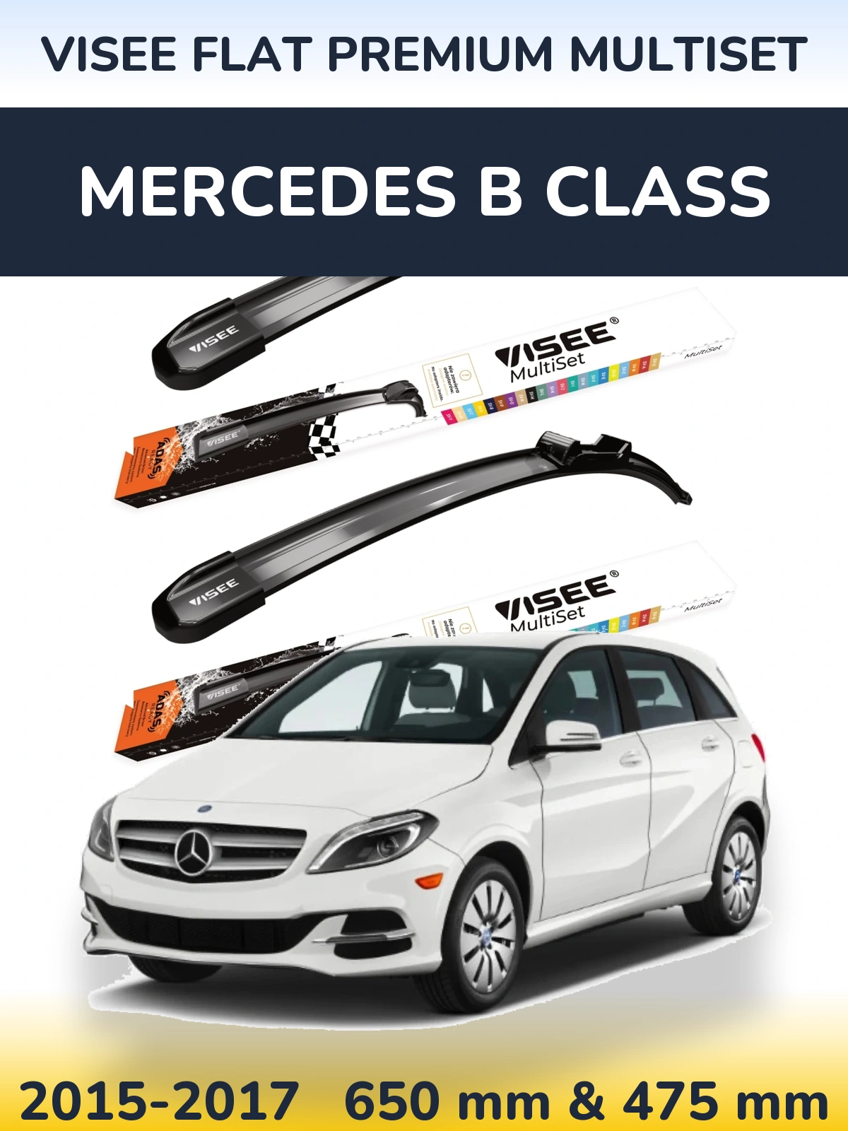 Front wiper blade set VISEE FLAT PREMIUM MultiSet 650 & 475 mm for Mercedes B Class 2015-2017