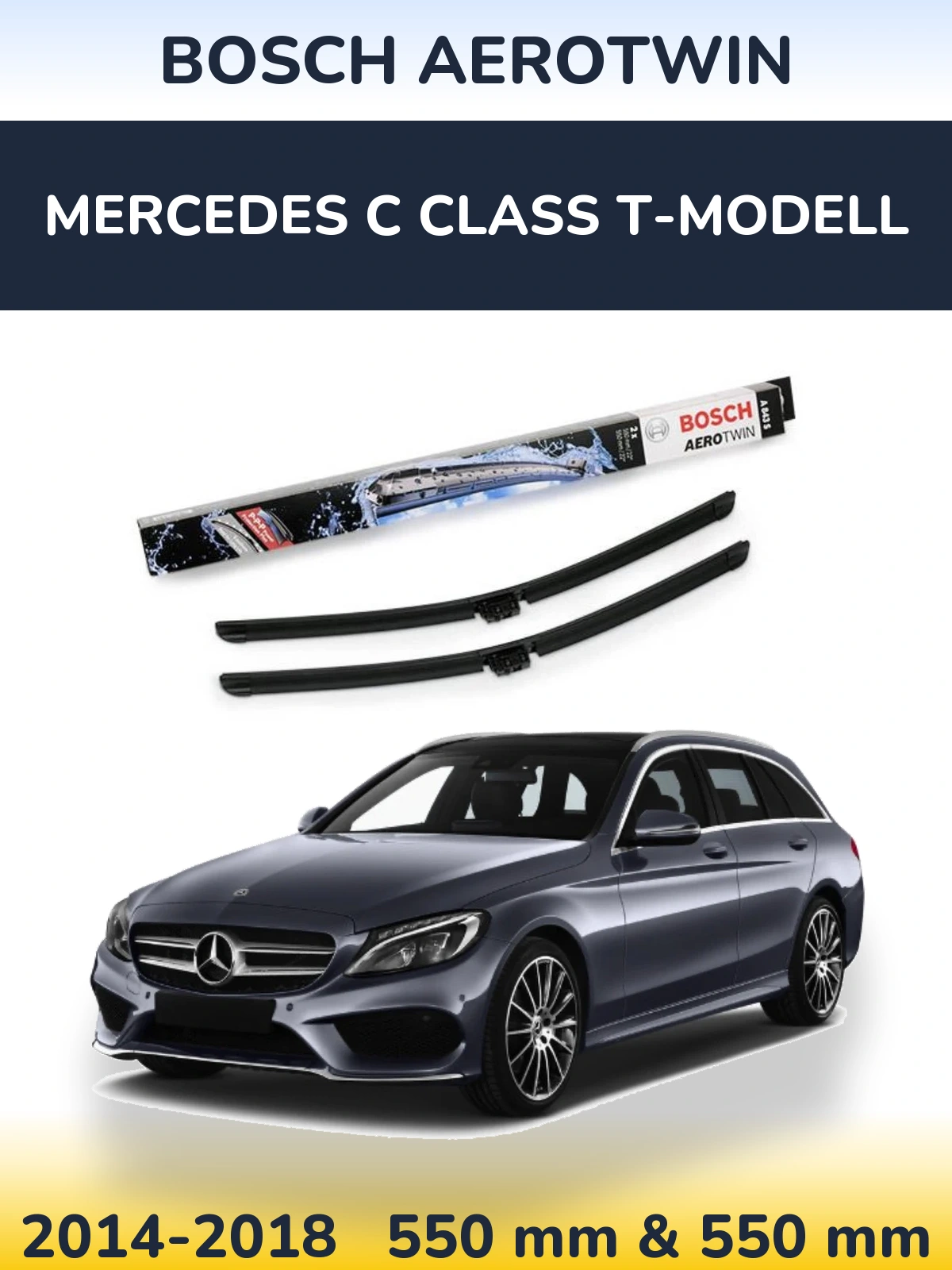 Front wiper blade set BOSCH AeroTwin 550 & 550 mm for Mercedes C Class T-Modelisl 2014-2018