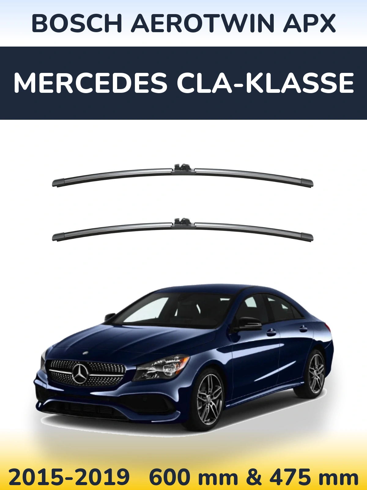 Front wiper blade set BOSCH AeroTwin APX 600 & 475 mm for Mercedes CLA-Klasse 2015-2019