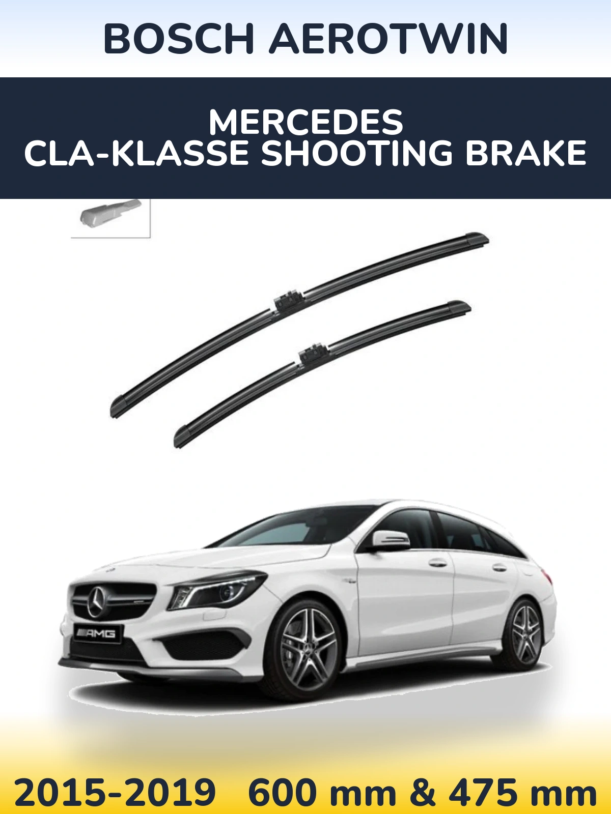 Front wiper blade set BOSCH AeroTwin 600 & 475 mm for Mercedes CLA-Klasse Shooting Brake 2015-2019