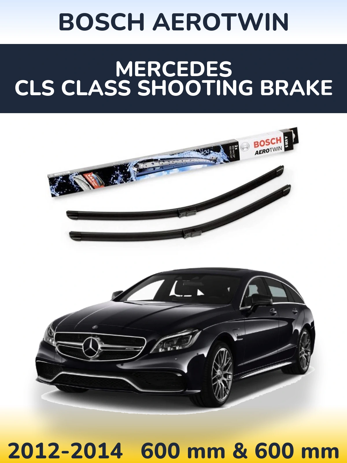 Front wiper blade set BOSCH AeroTwin 600 & 600 mm for Mercedes CLS Class Shooting Brake 2012-2014