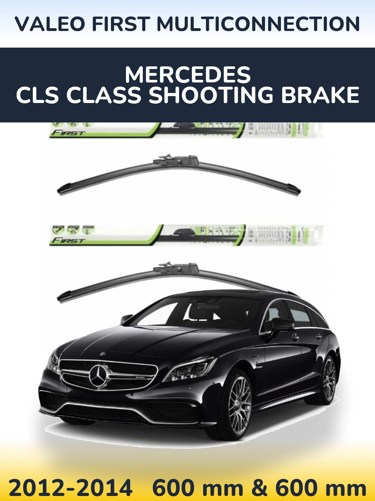 Front wiper blade set Valeo First MultiConnection 600 & 600 mm for Mercedes CLS Class Shooting Brake 2012-2014