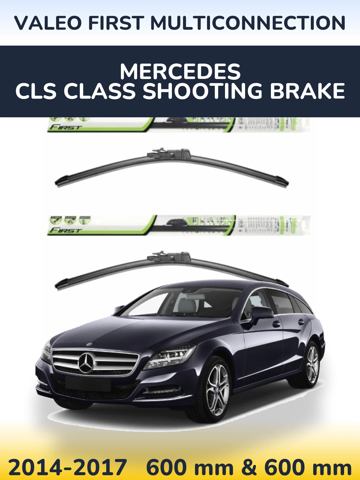 Front wiper blade set Valeo First MultiConnection 600 & 600 mm for Mercedes CLS Class Shooting Brake 2014-2017