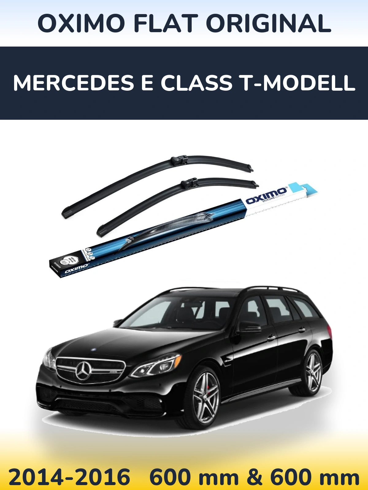 Front wiper blade set Oximo Flat Original 600 & 600 mm for Mercedes E Class T-Modell 2014-2016