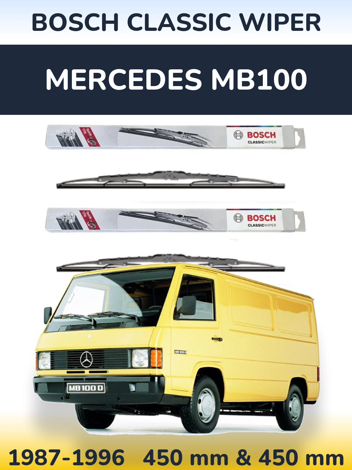 Front wiper blade set BOSCH Classic Wiper 450 & 450 mm for Mercedes MB100 1987-1996