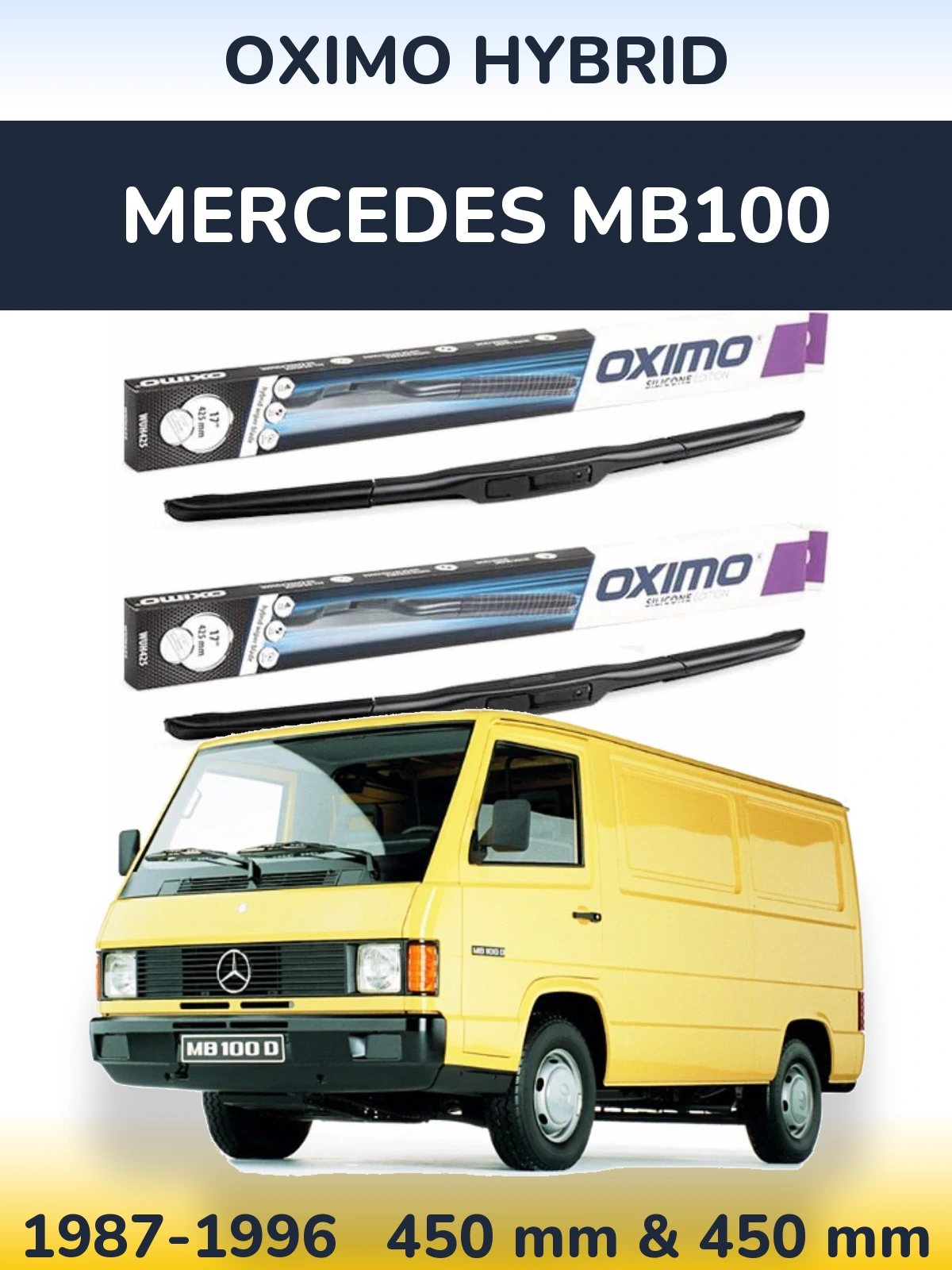 Front wiper blade set Oximo Hybrid 450 & 450 mm for Mercedes MB100 1987-1996