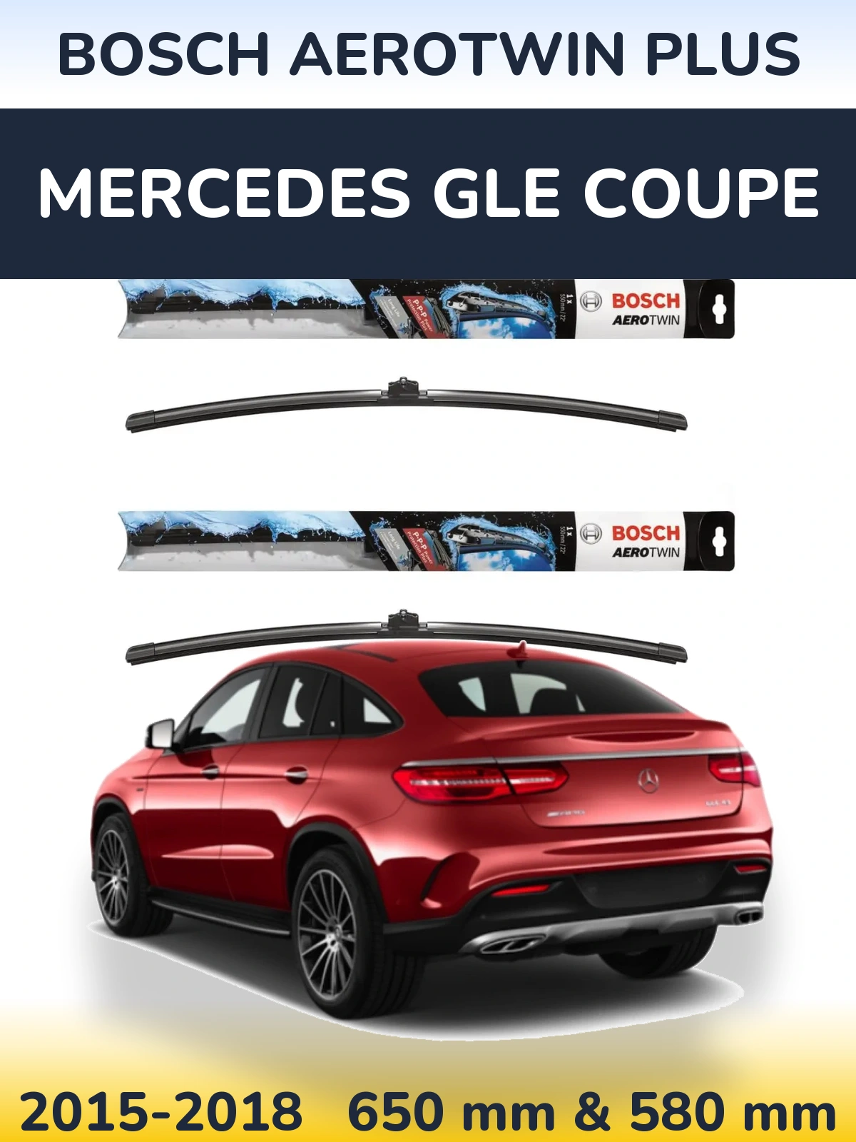 Front wiper blade set BOSCH AeroTwin Plus 650 & 580 mm for Mercedes GLE Coupe 2015-2018