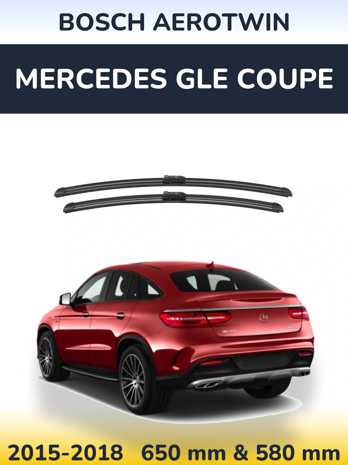Front wiper blade set BOSCH AeroTwin 650 & 580 mm for Mercedes GLE Coupe 2015-2018