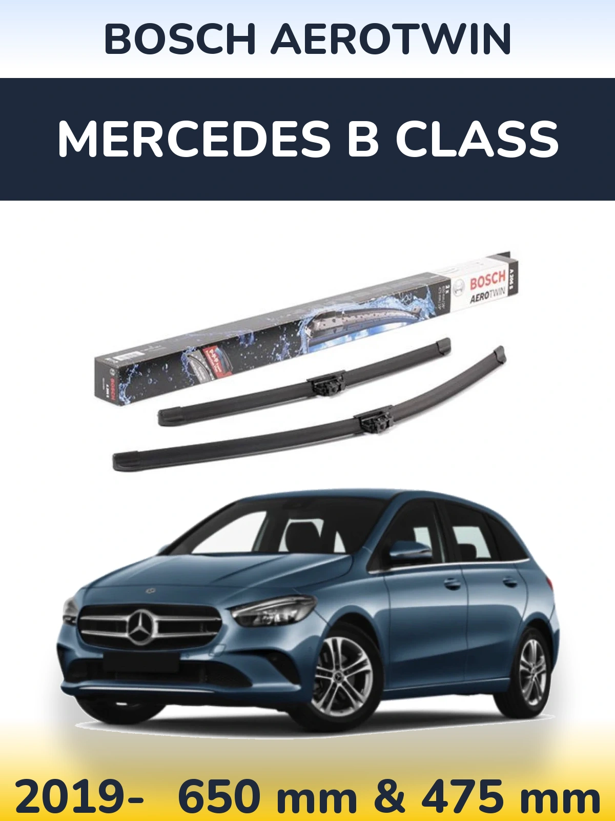 Front wiper blade set BOSCH AeroTwin 650 & 475 mm for Mercedes B Class 2019-2026