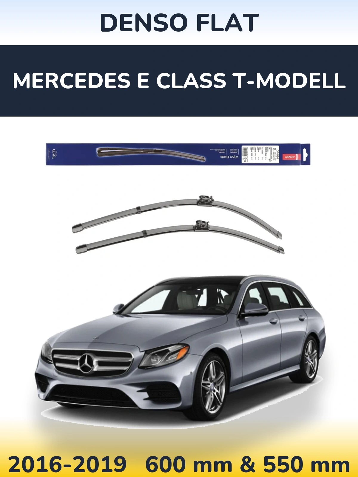 Front wiper blade set Denso Flat 600 & 550 mm for Mercedes E Class T-Modelisl 2016-2019