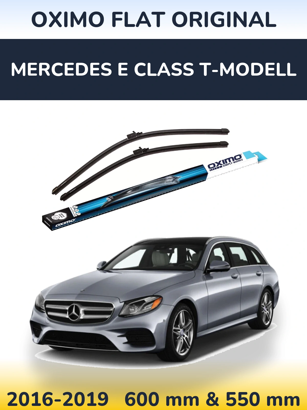 Front wiper blade set Oximo Flat Original 600 & 550 mm for Mercedes E Class T-Modell 2016-2019