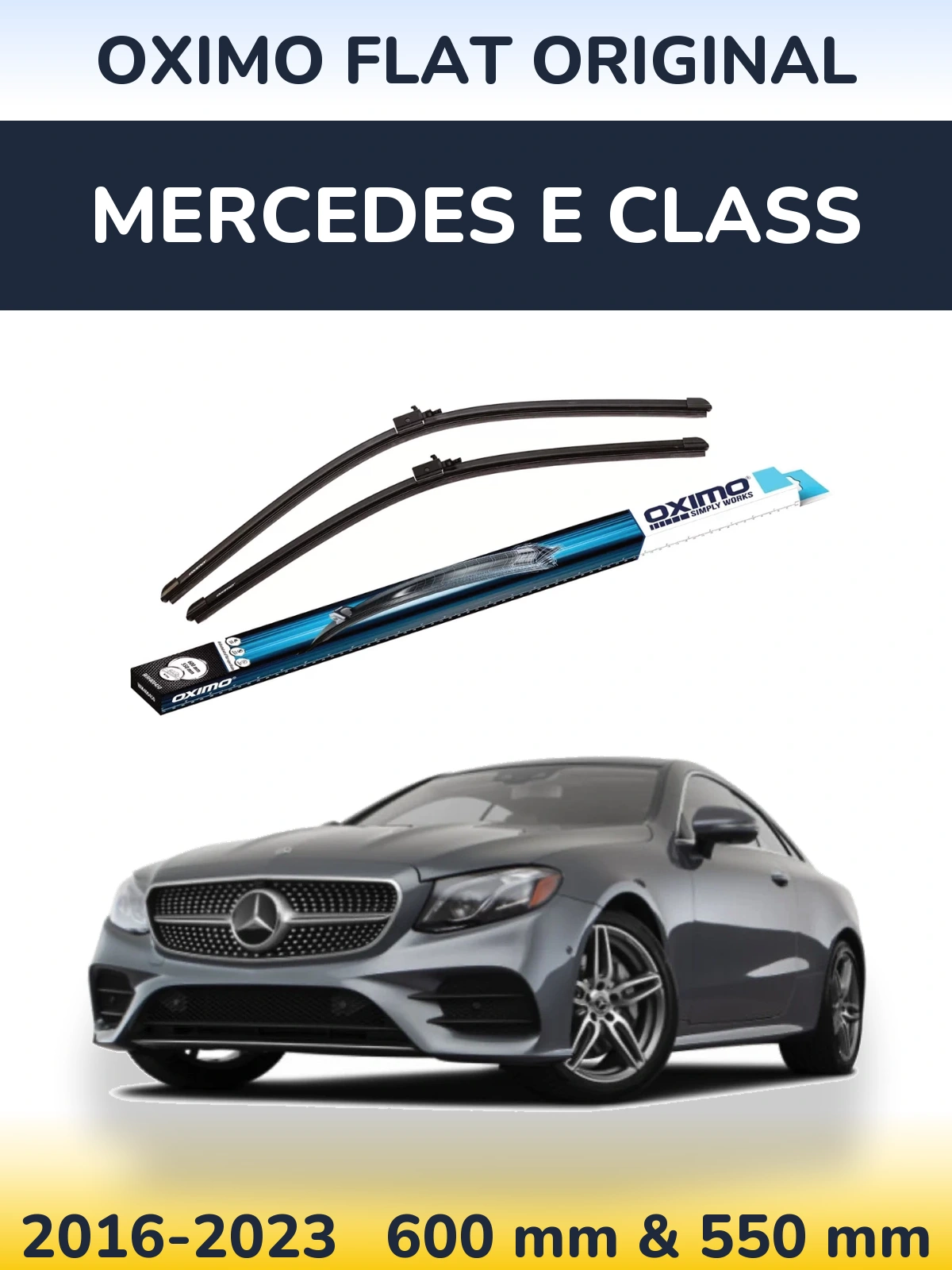 Front wiper blade set Oximo Flat Original 600 & 550 mm for Mercedes E Class 2016-2023