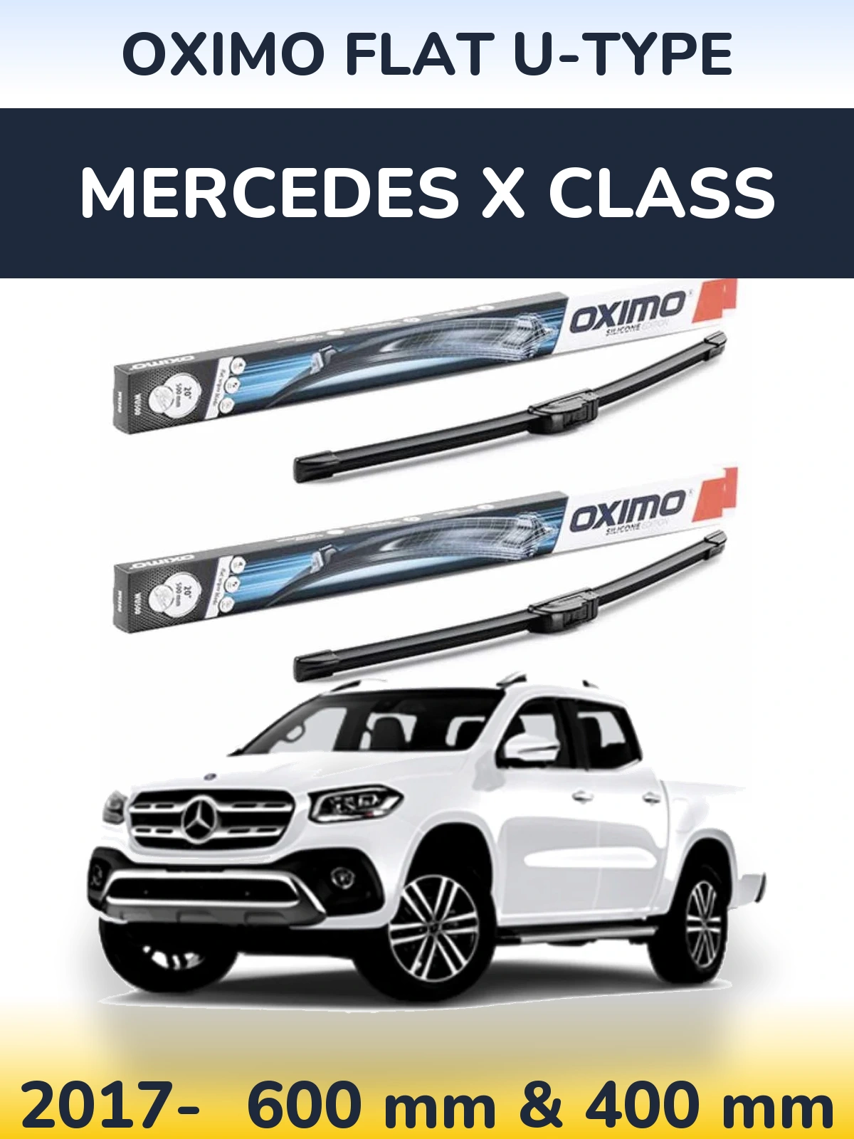 Front wiper blade set Oximo Flat U-type 600 & 400 mm for Mercedes X Class 2017-2026