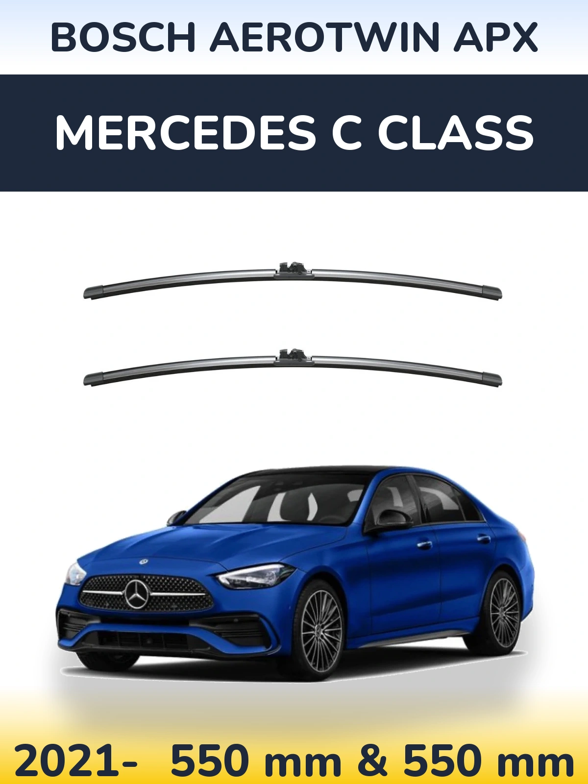 Front wiper blade set BOSCH AeroTwin APX 550 & 550 mm for Mercedes C Class 2021-2026