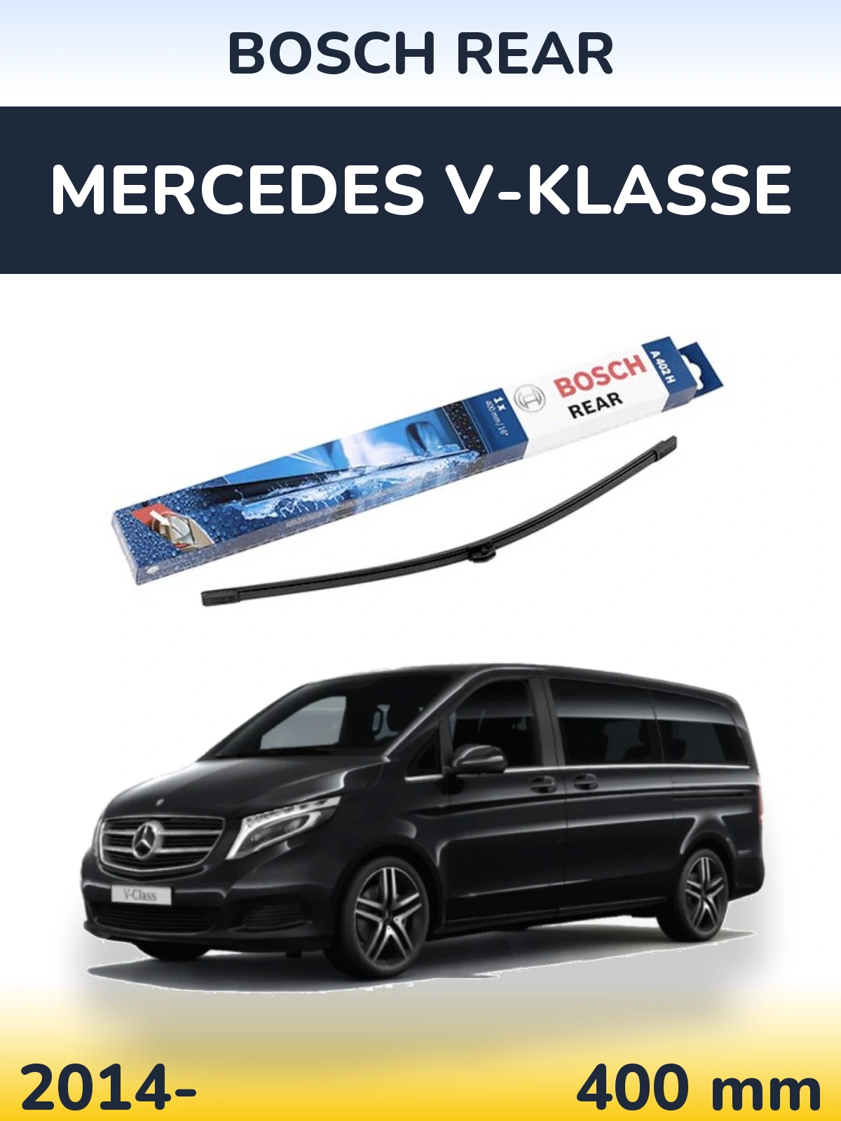 Задня щітка BOSCH Rear 400 мм для Mercedes V-Klasse 2014-2026