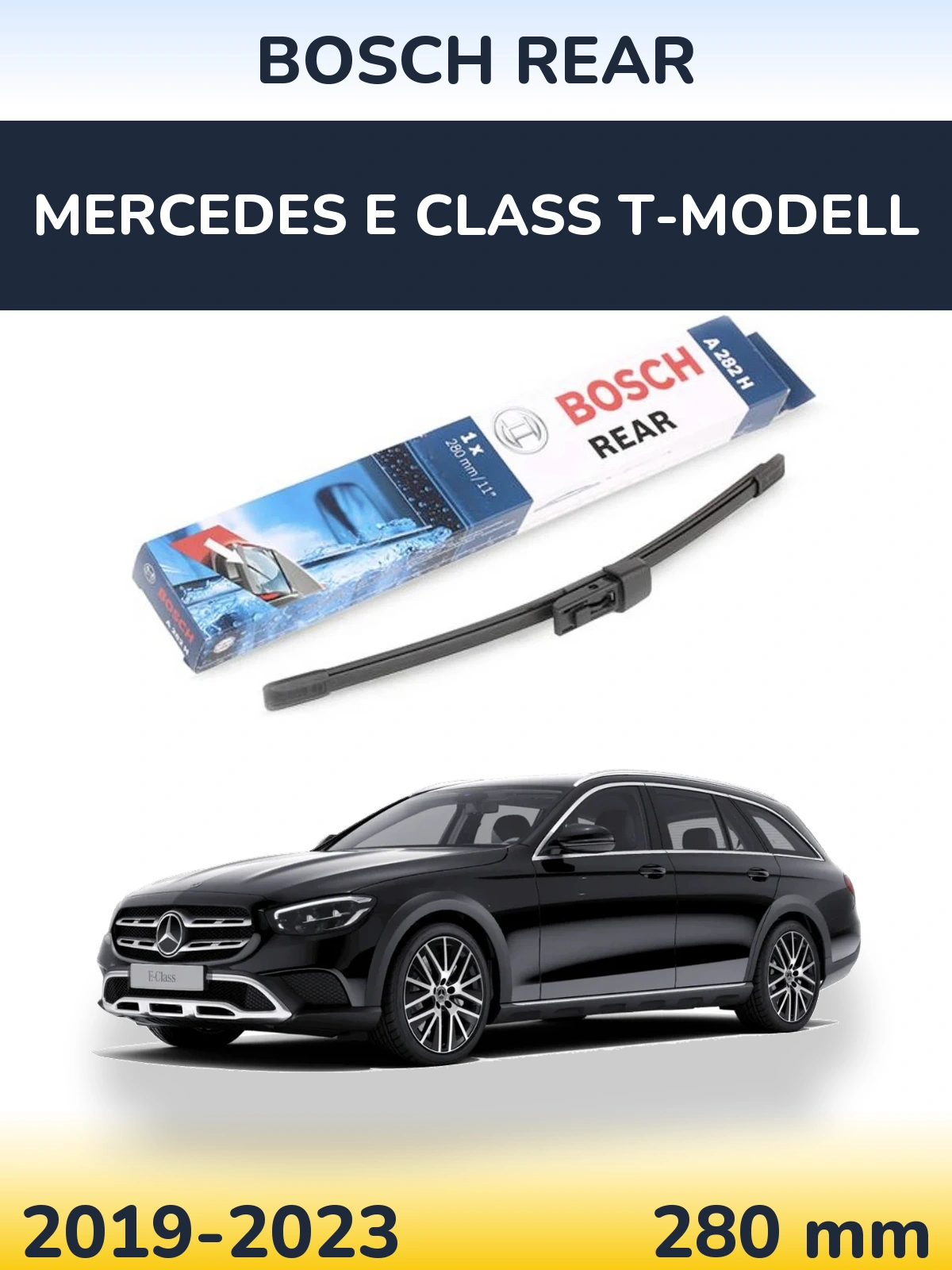 Задний дворник BOSCH Rear 280 мм для Mercedes E Class T-Модельl 2019-2023