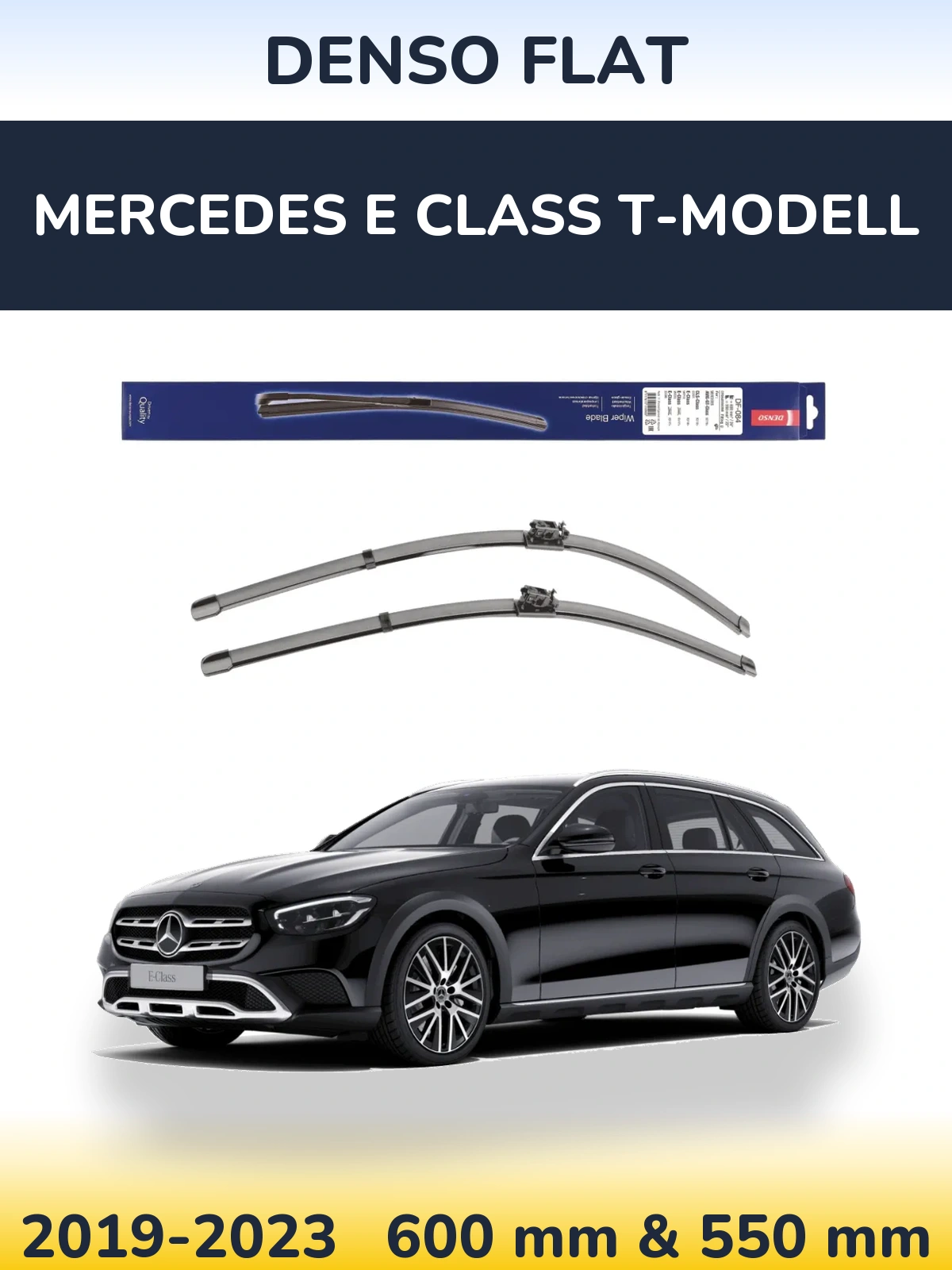 Front wiper blade set Denso Flat 600 & 550 mm for Mercedes E Class T-Modelisl 2019-2023